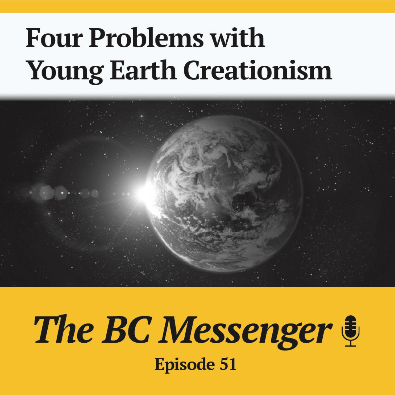 Four Problems with Young Earth Creationism