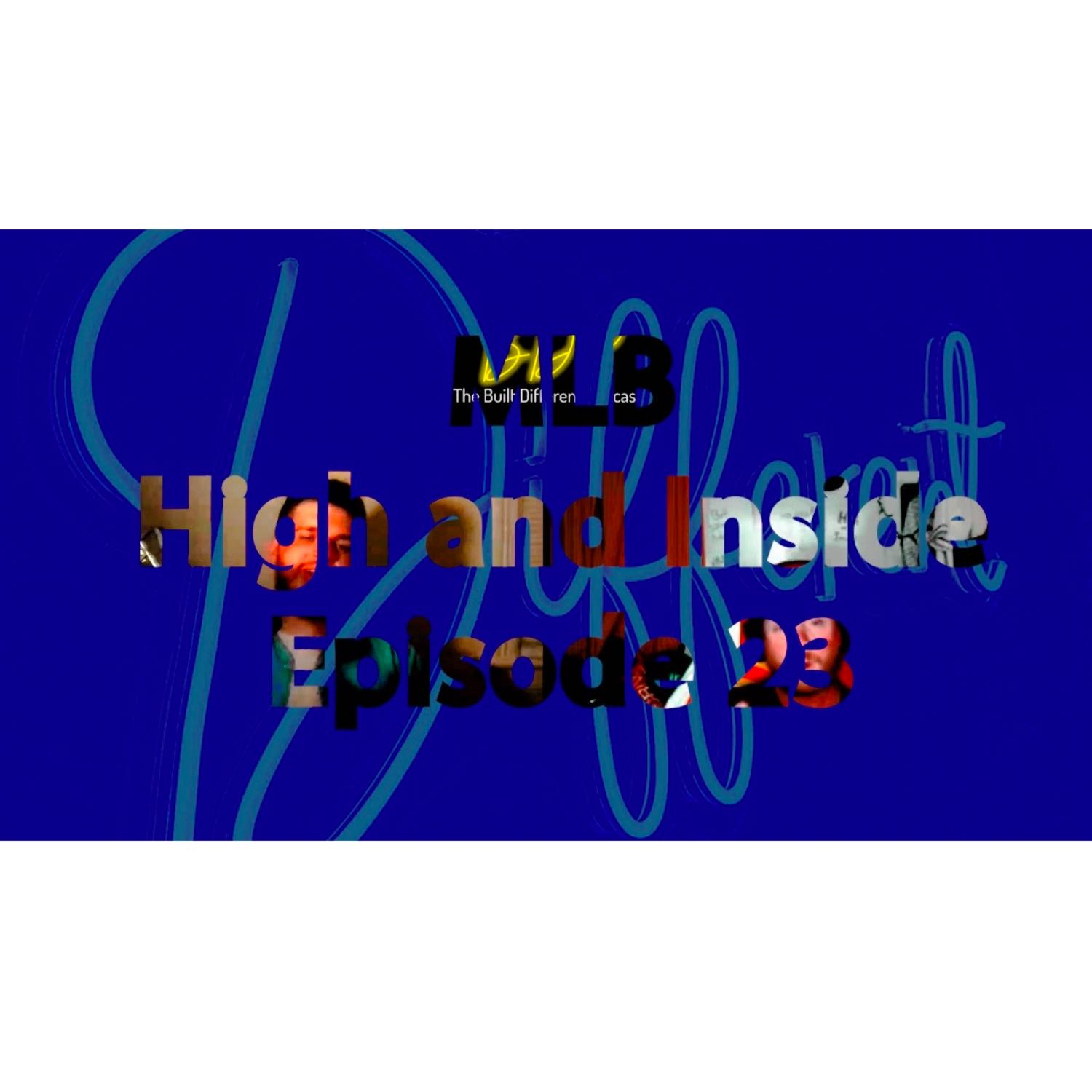BDP: The Pathetic Downfall of the Los Angeles Angels, High and Inside- Episode 23 episode artwork