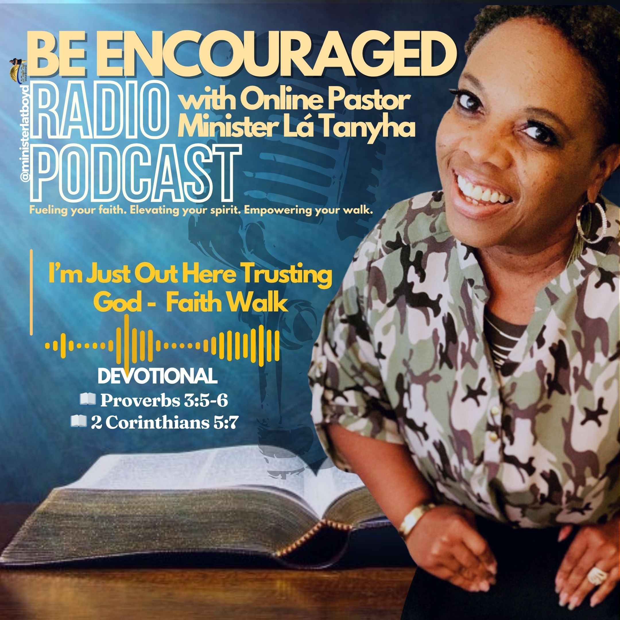 Be Encouraged Radio-Podcast with Online Pastor Minister Là Tanyha