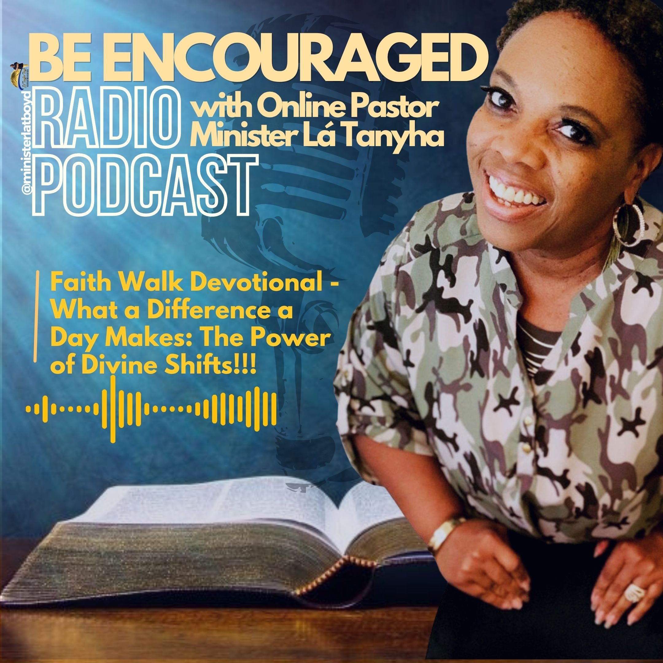 Be Encouraged Radio-Podcast with Online Pastor Minister Là Tanyha