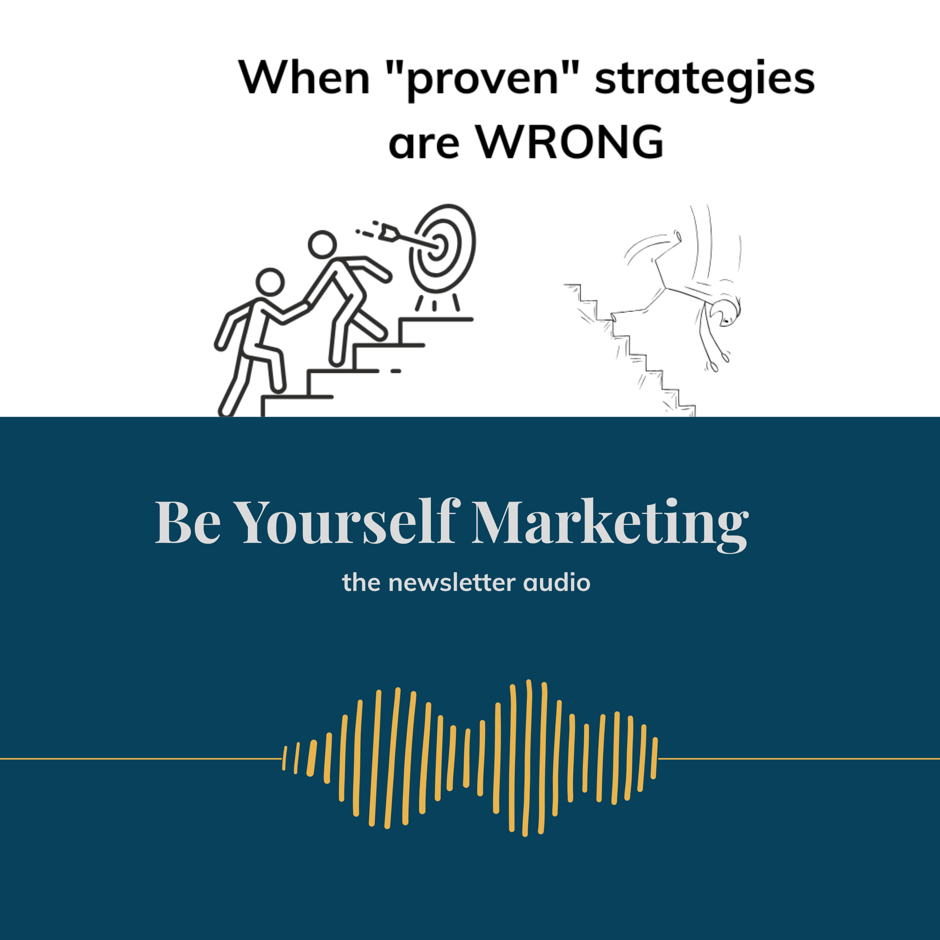When "proven" strategies are WRONG [Be Yourself Marketing] episode artwork