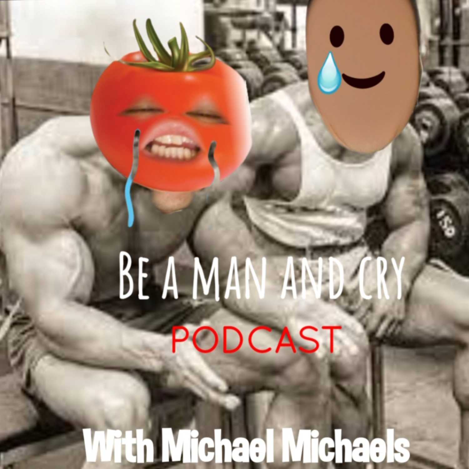 Be a man and cry cover art