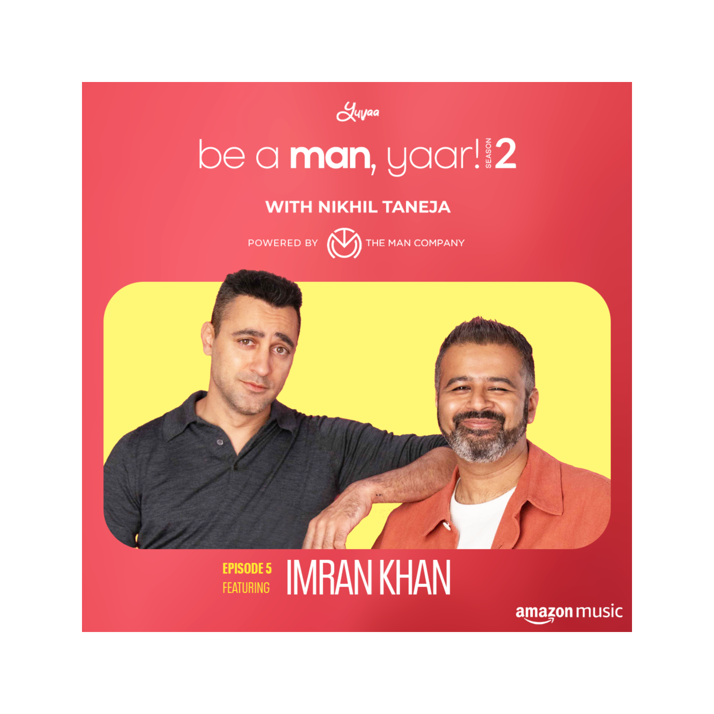 Be A Man, Yaar! with Nikhil Taneja