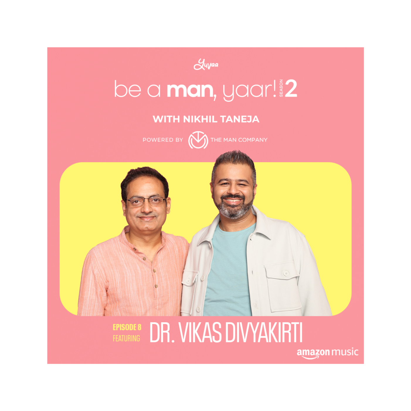 Be A Man, Yaar! with Nikhil Taneja