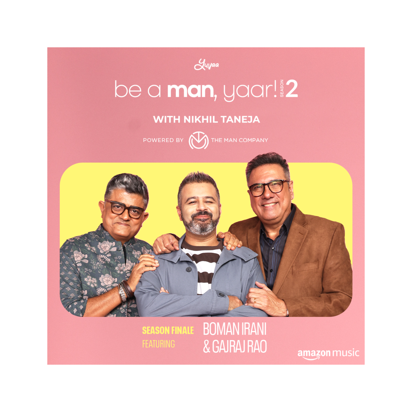 Be A Man, Yaar! with Nikhil Taneja