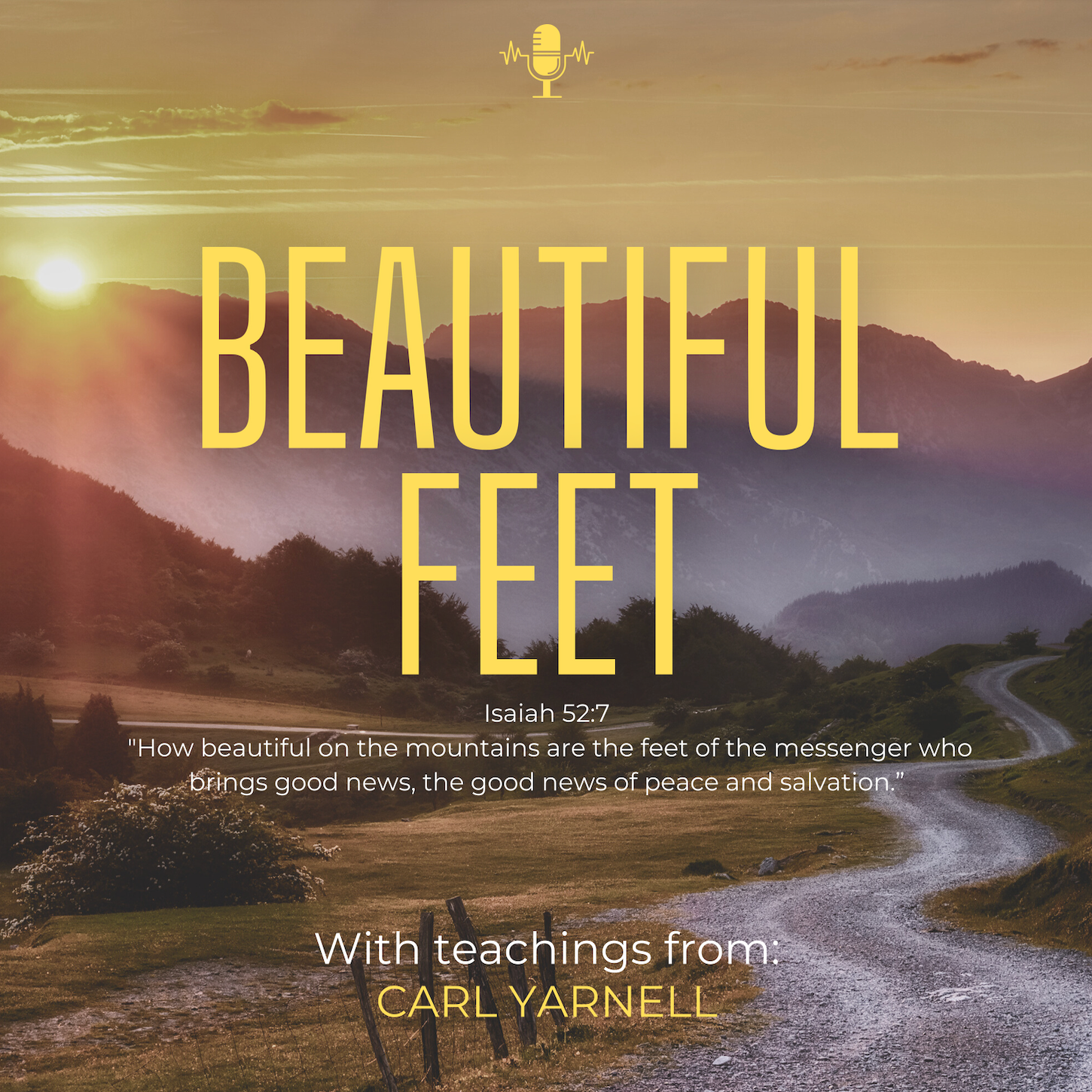 Beautiful Feet Teaching from Carl Yarnell