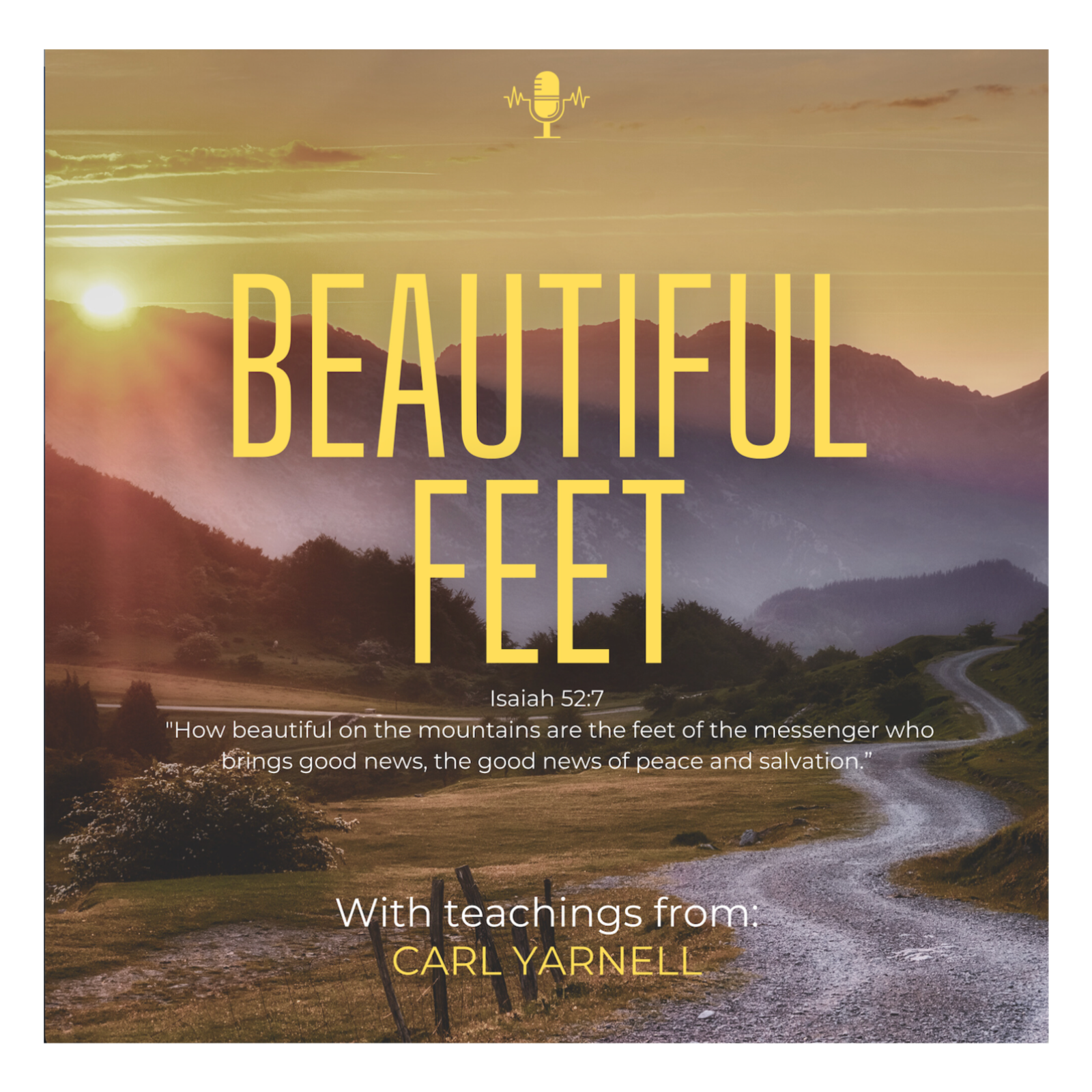 Beautiful Feet Teaching from Carl Yarnell