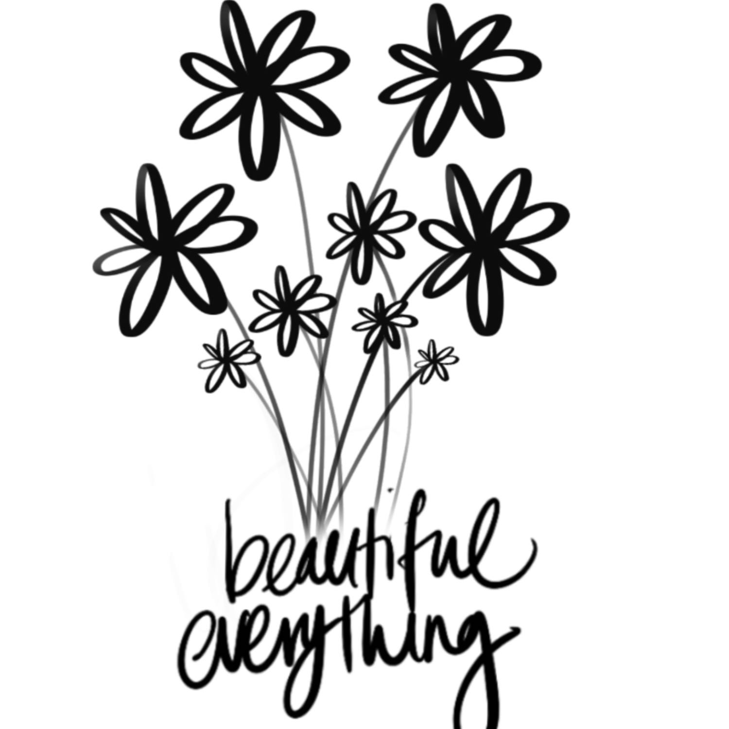 beautiful everything