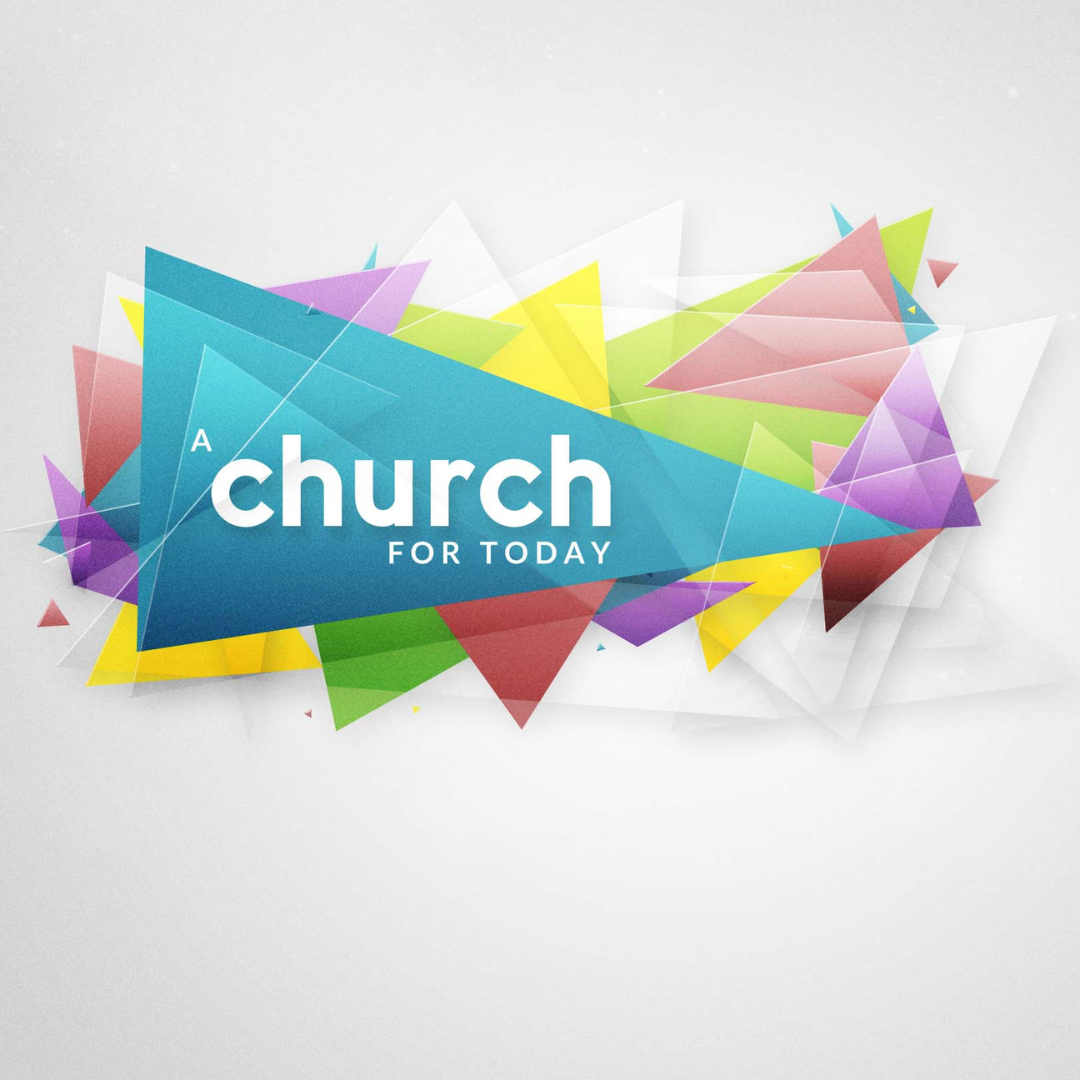 cover of episode A Church for Today- 'The Church: Timeless & Timely'