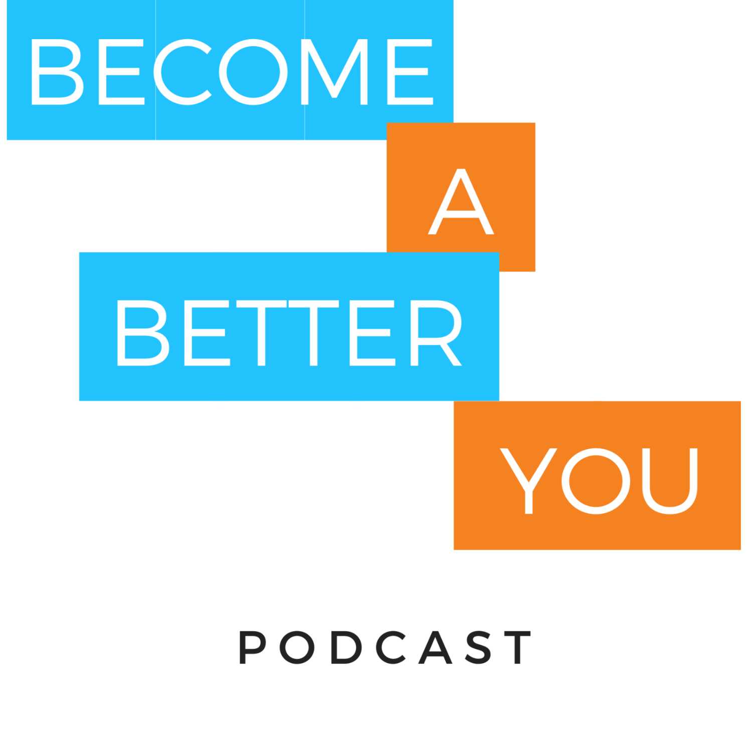 Become A Better You Podcast 