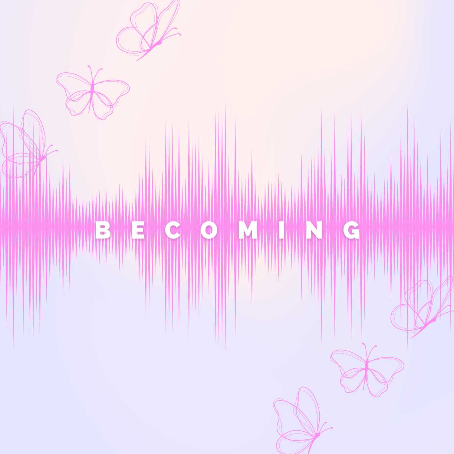 Becoming