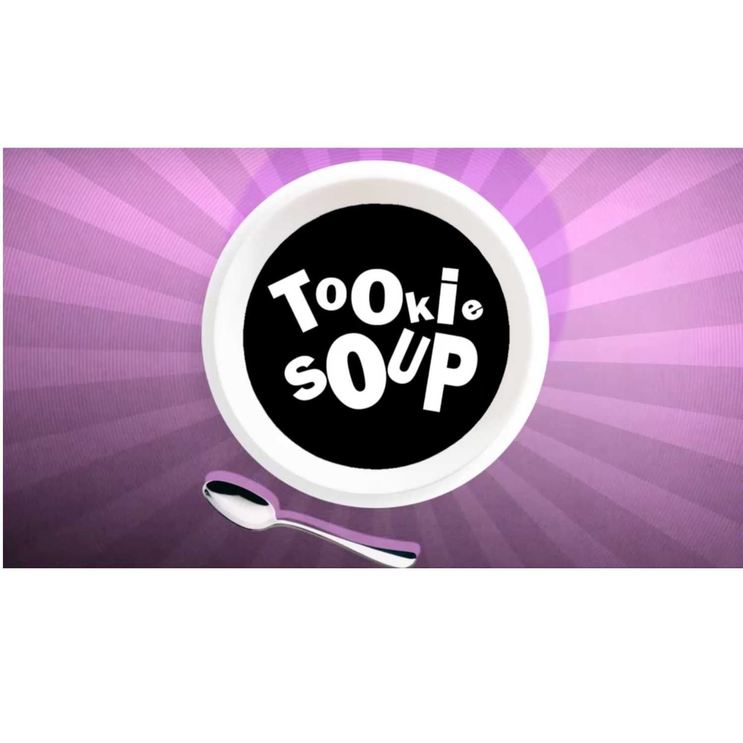 Tookie Soup ep007