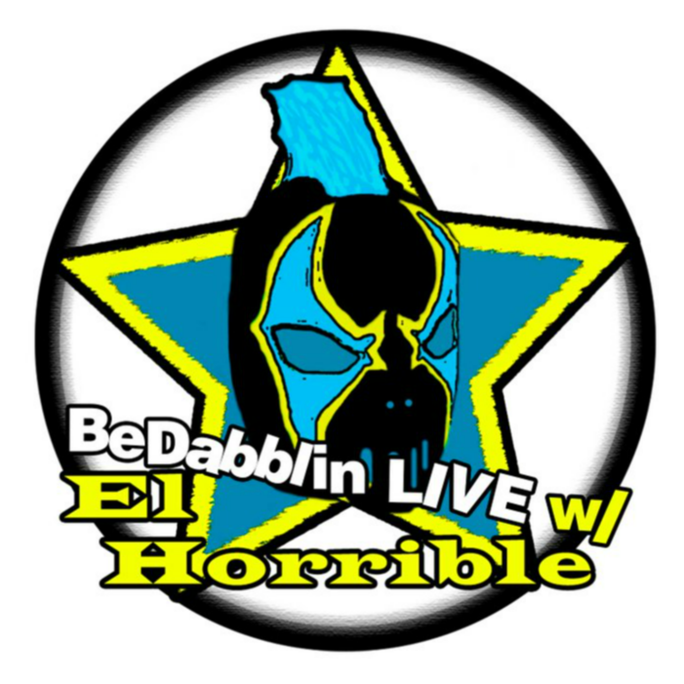 BeDabblin LIVE w/El Horrible ep063: Ray Devito Lies and Joey C Almost Dies