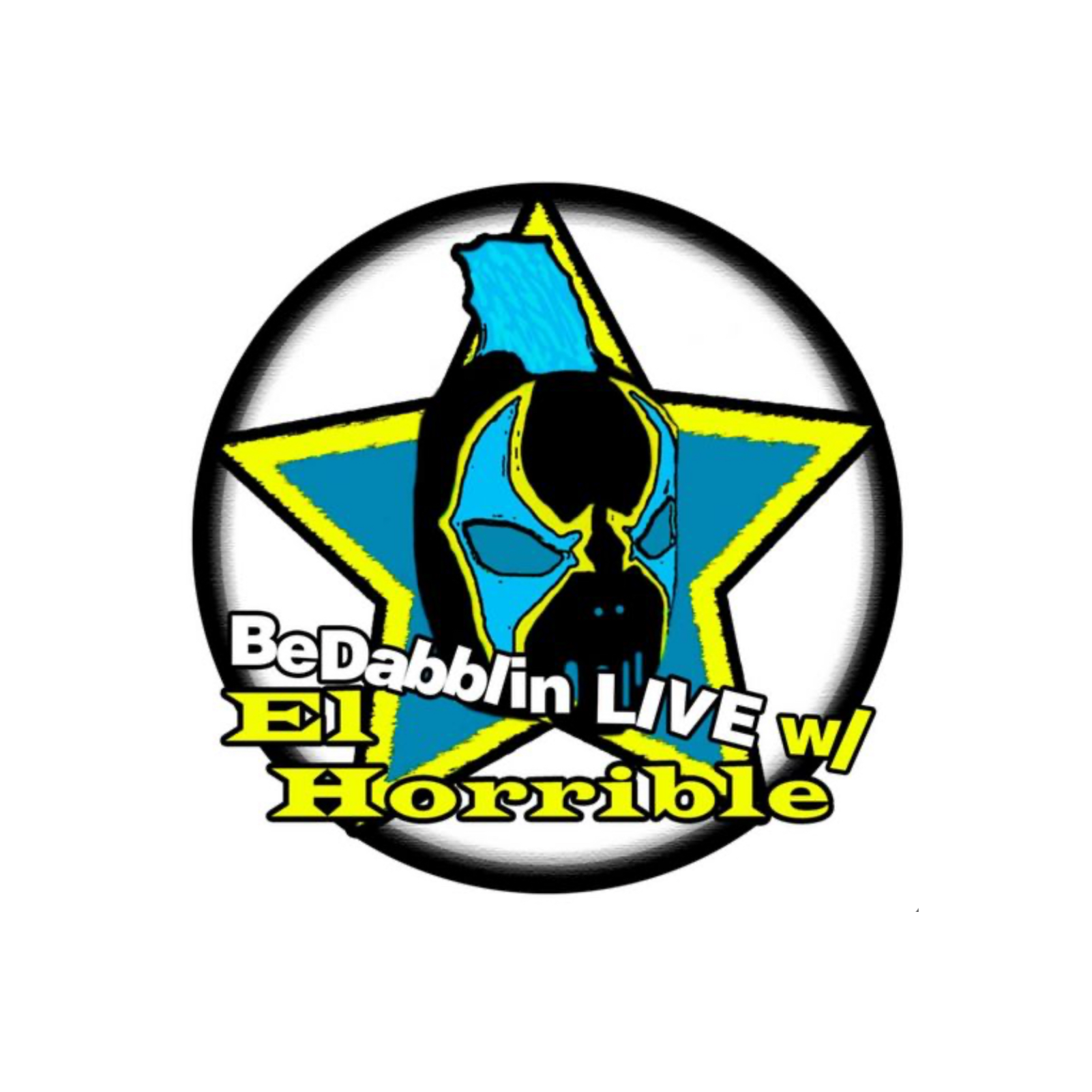 BeDabblin LIVE w/El Horrible ep138