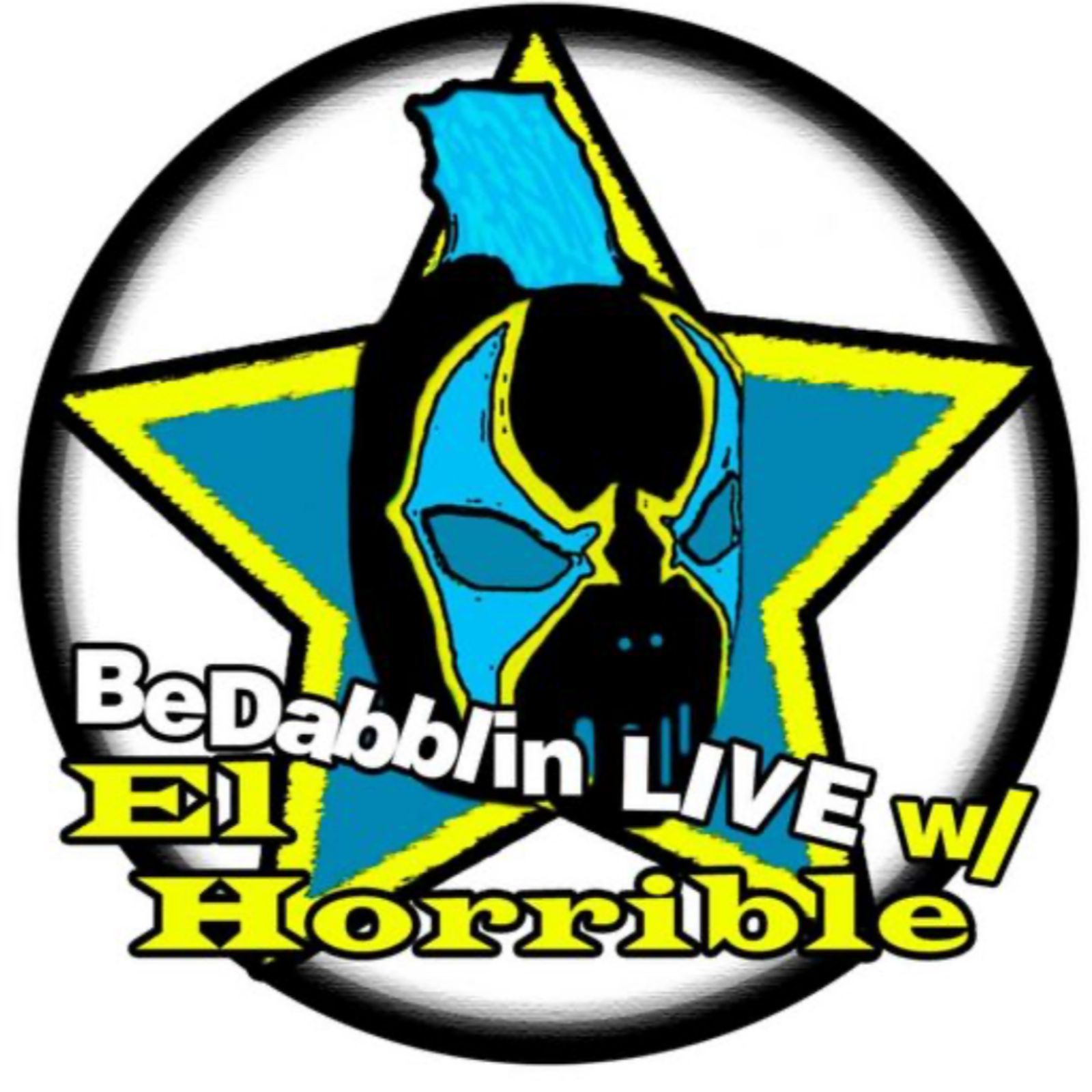 BeDabblin LIVE w/El Horrible ep153