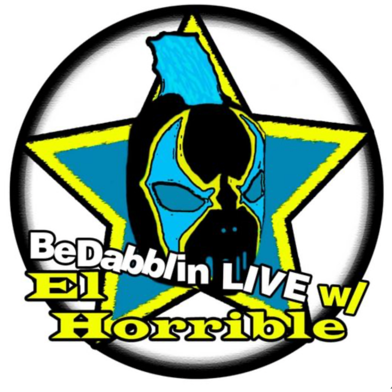 BeDabblin LIVE w/El Horrible ep163
