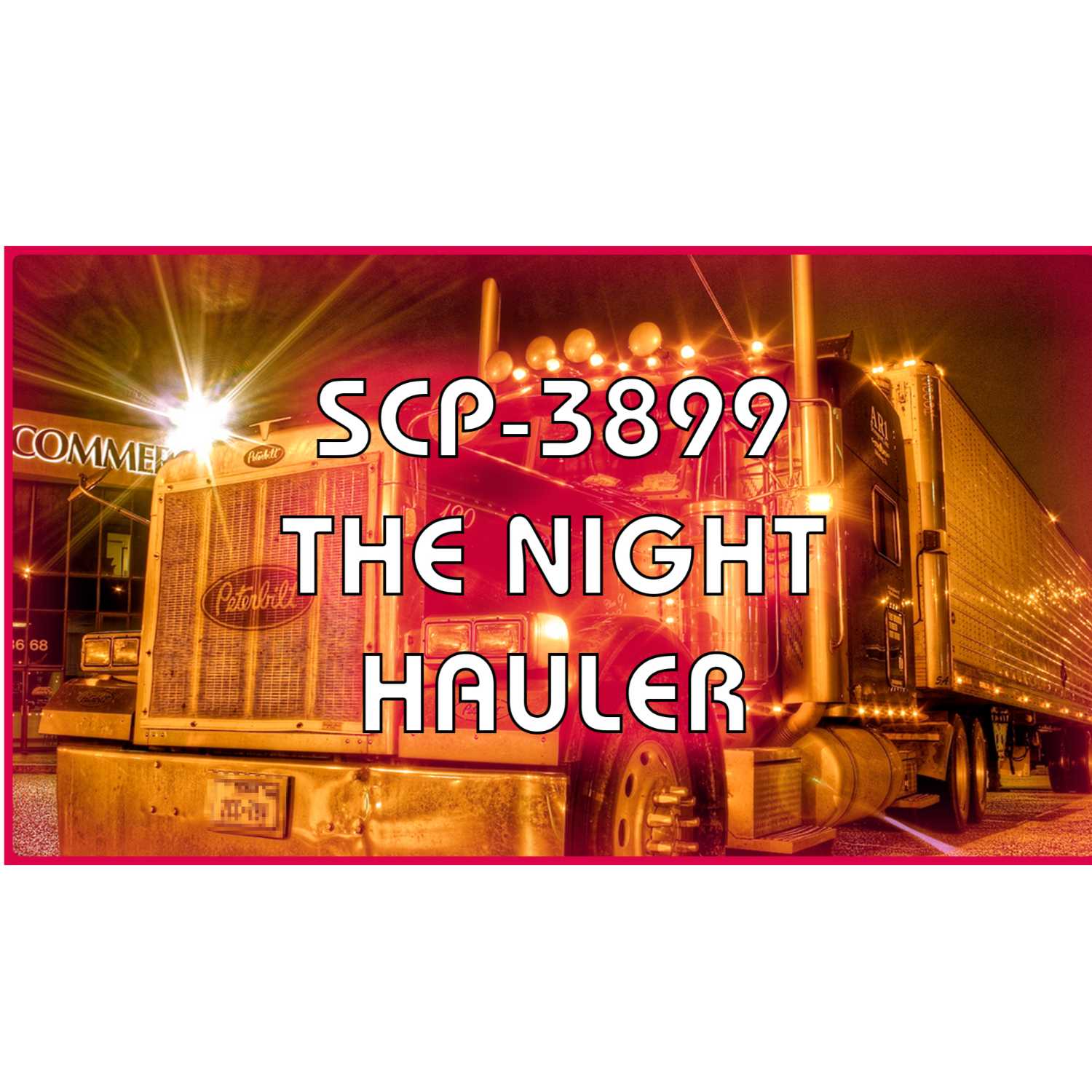 'The Night Hauler' - SCP 3899 episode artwork