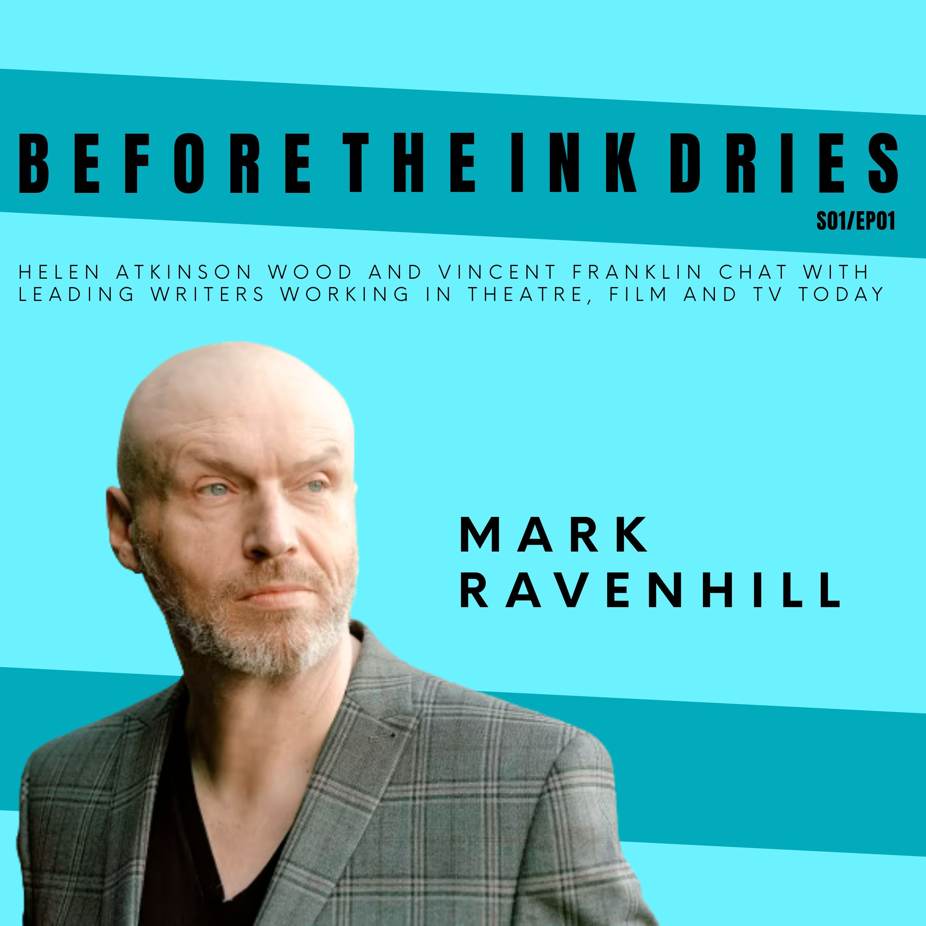 Before The INK Dries With Mark Ravenhill episode artwork