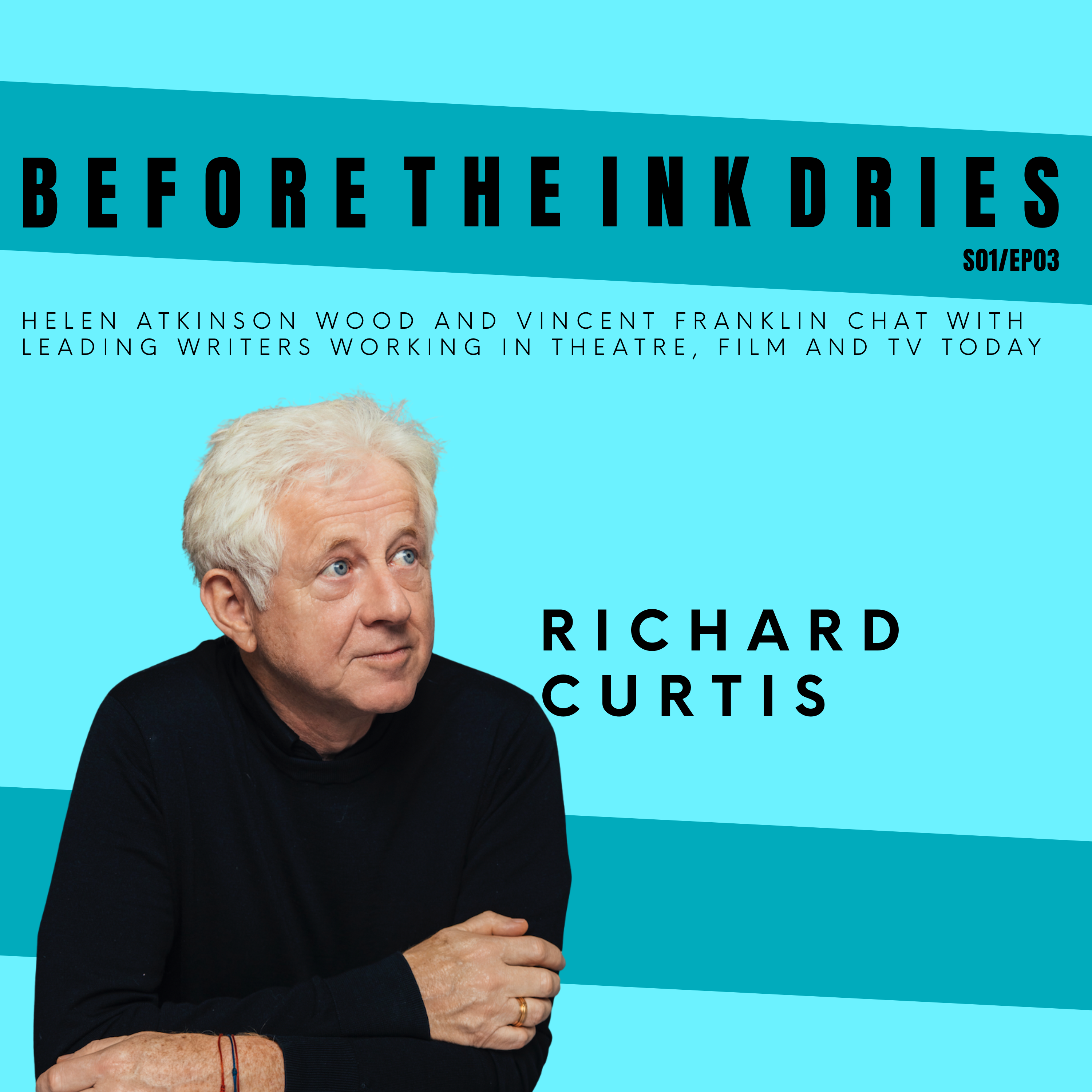Before The INK Dries With Richard Curtis episode artwork
