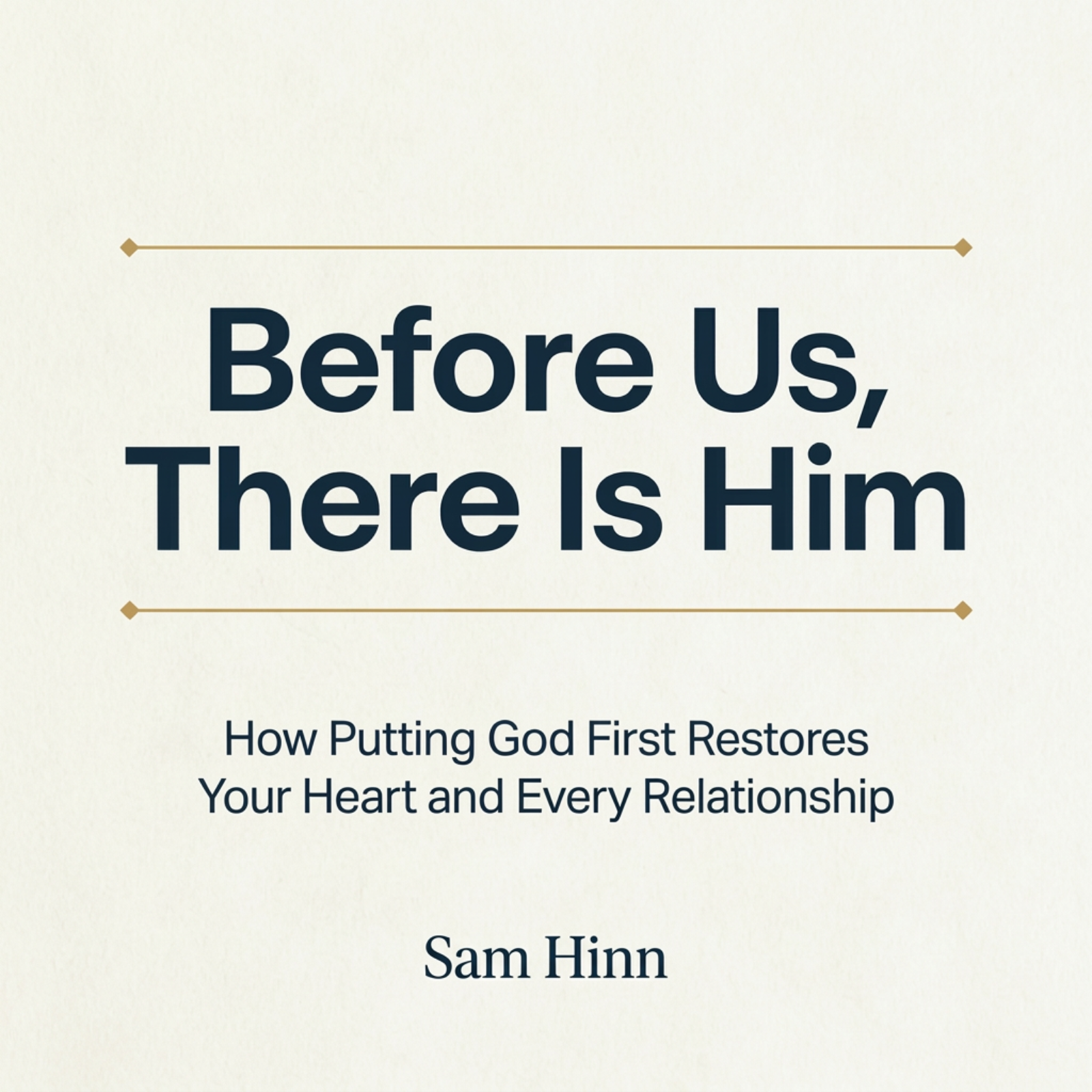 Before Us, There Is Him