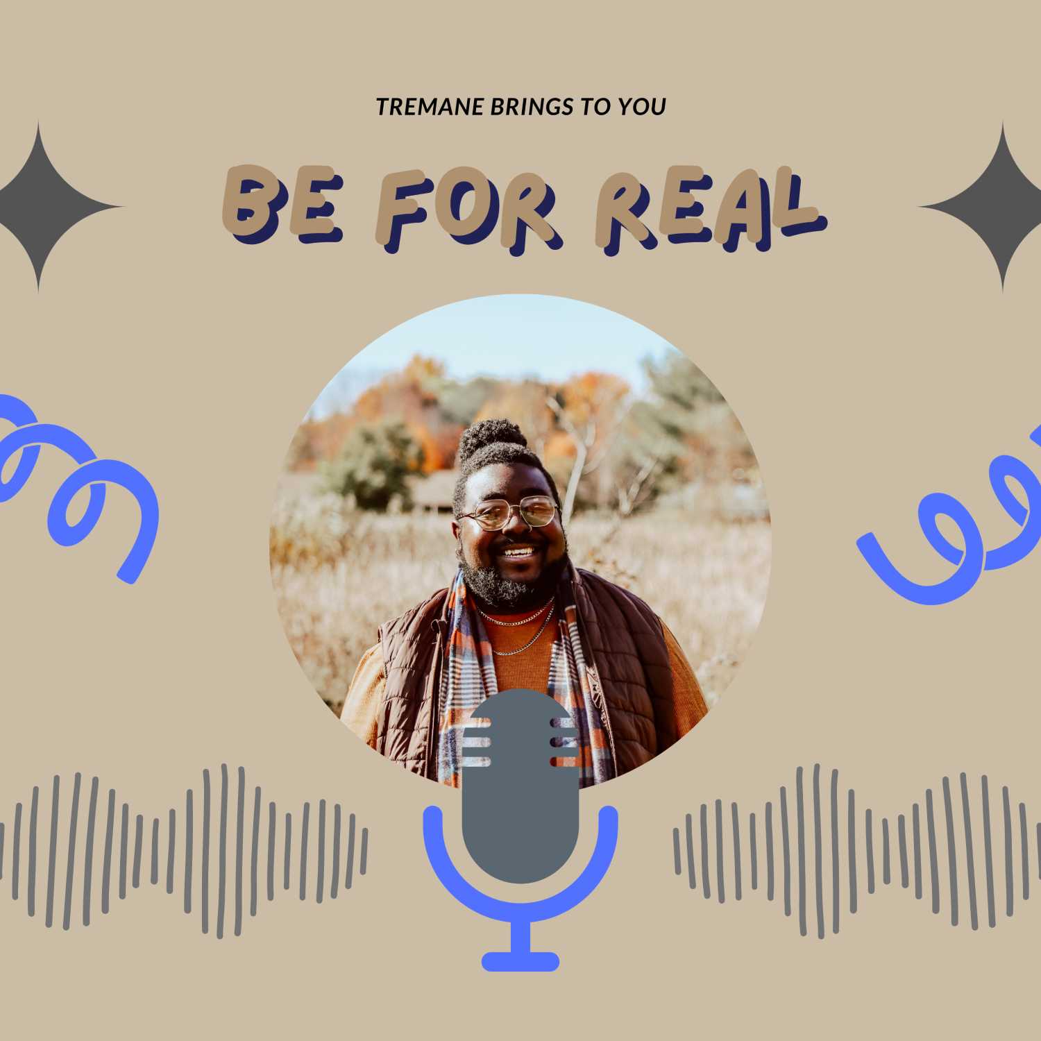 Be For Real podcast artwork