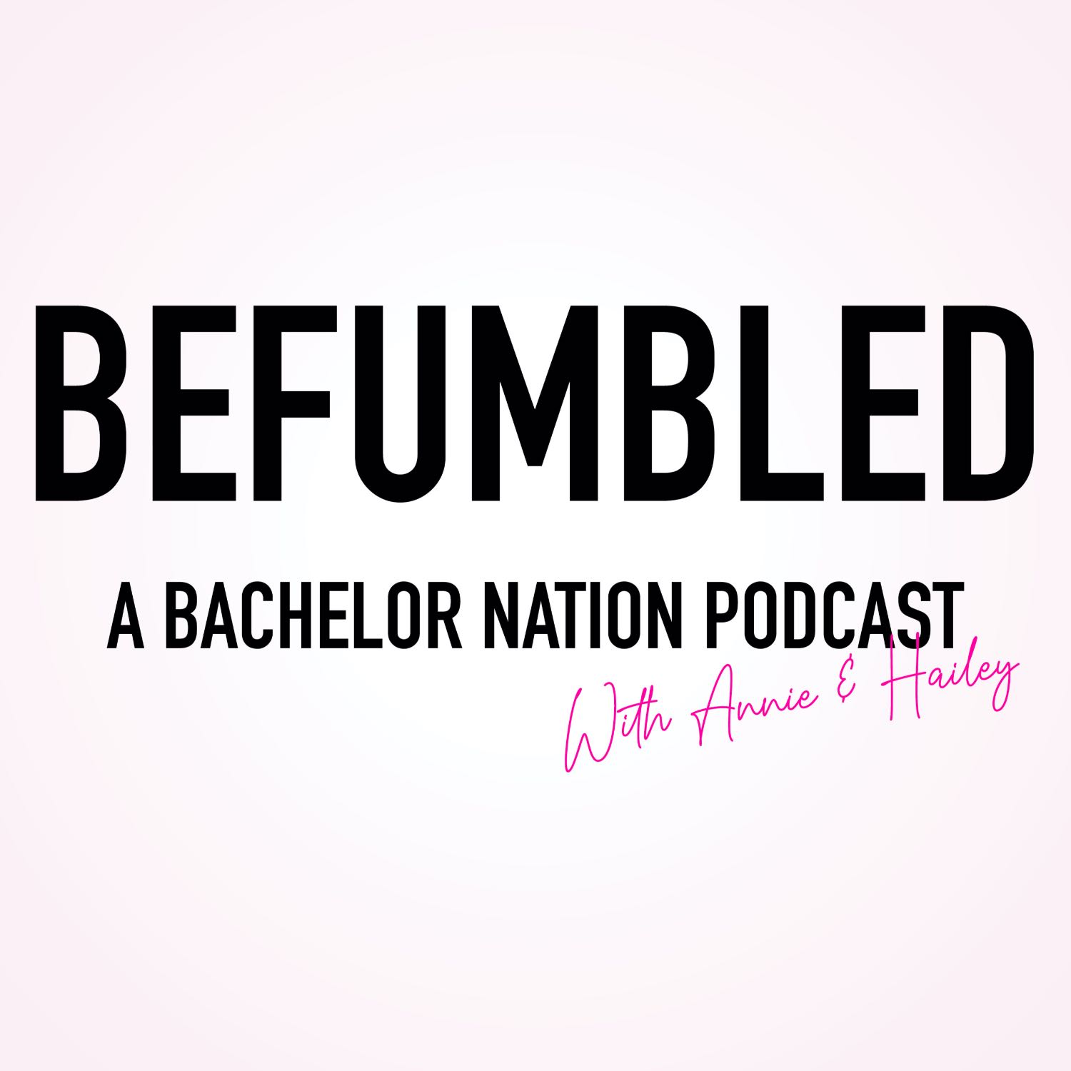 Befumbled: A Bachelor Nation Podcast