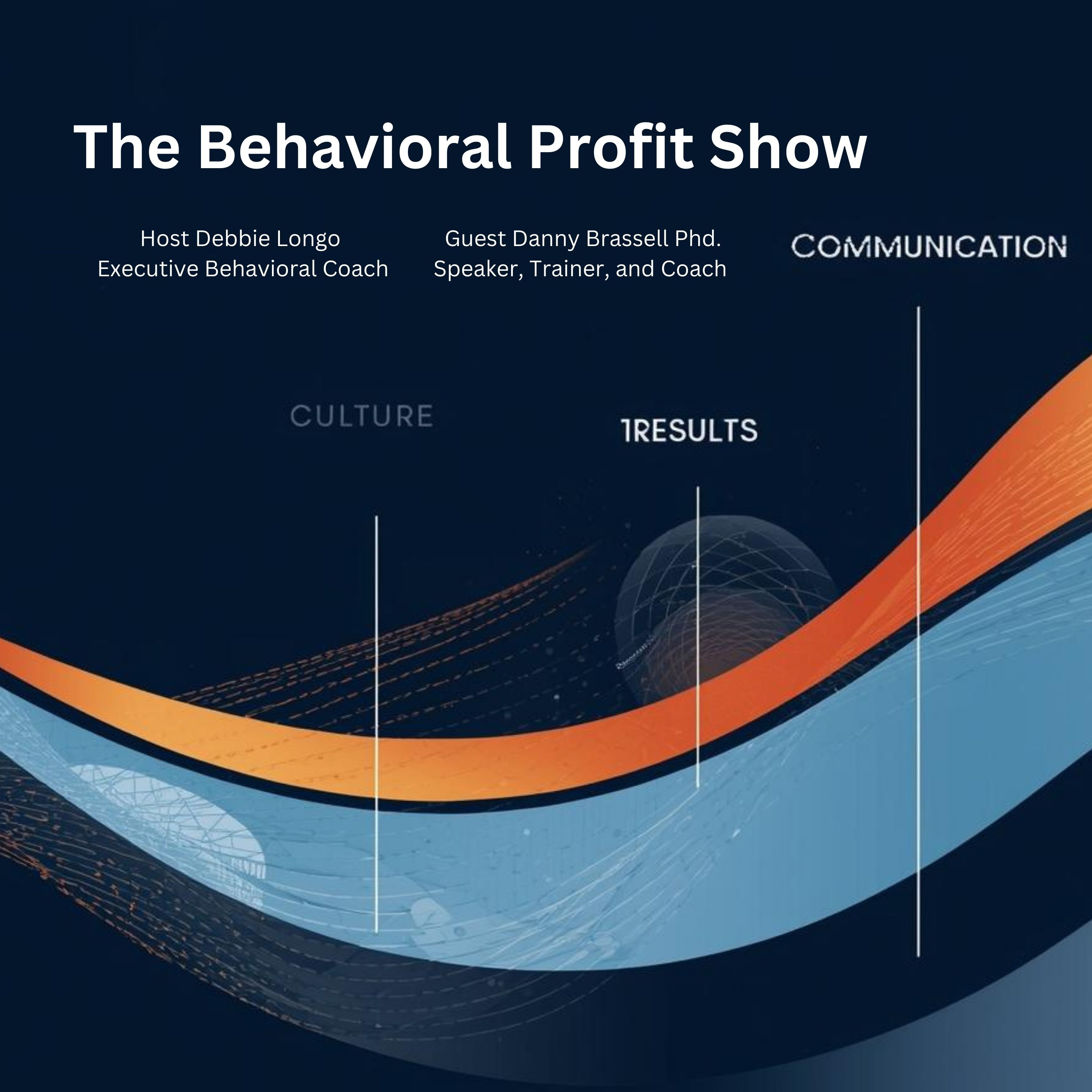 How Communication and Storytelling Shape Leadership Performance | Danny Brassell, PhD
