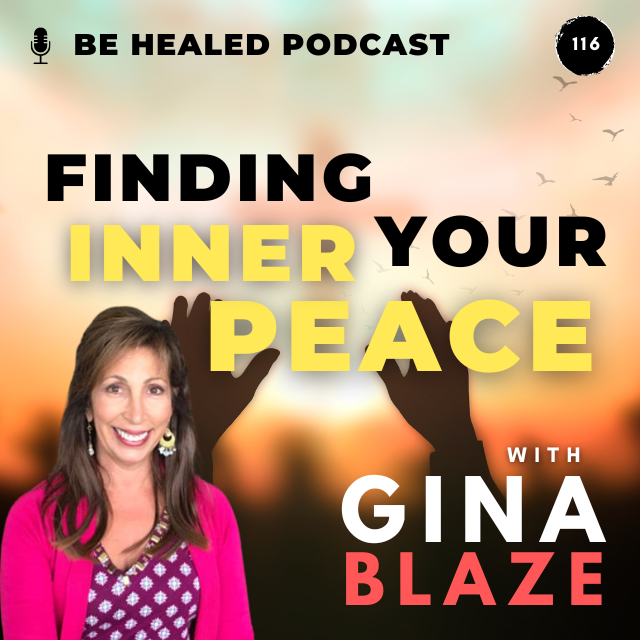 Finding Your Inner Peace (Episode 116)