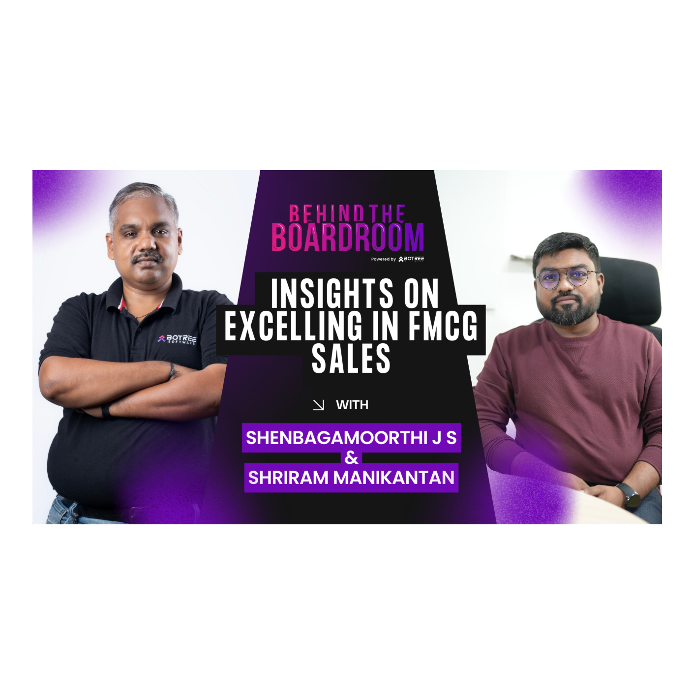 Behind the Boardroom - A Podcast series By Botree Software