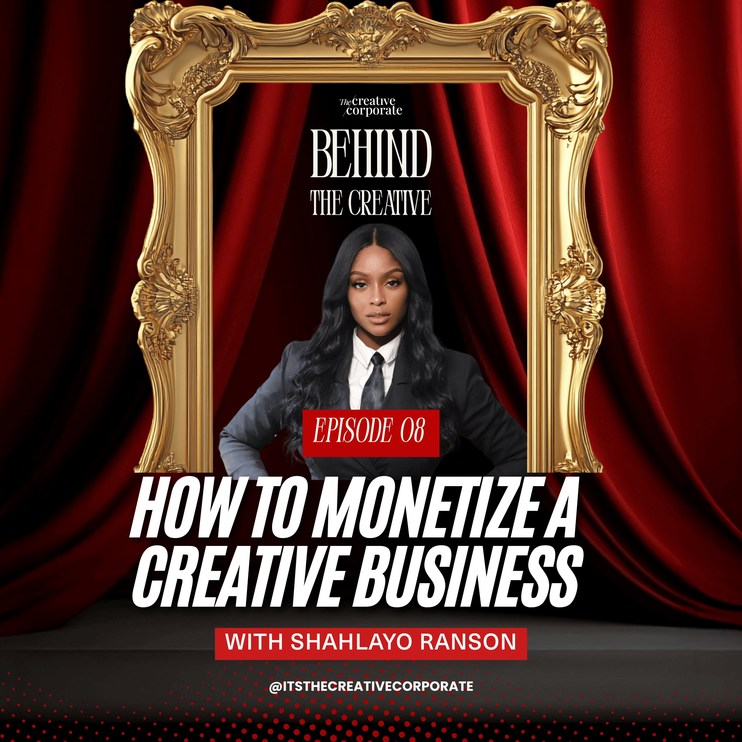 Monetize Your Creative Business with These Steps to Unlock Cash Flow! Learn from Shahlayo Ranson episode artwork