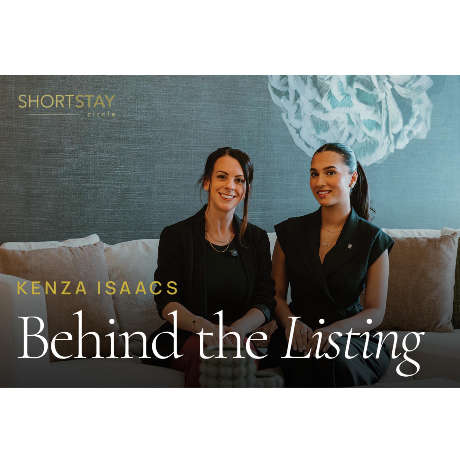Behind the Listing: Kenza Isaacs, Frank Plowman Vacation Homes episode artwork