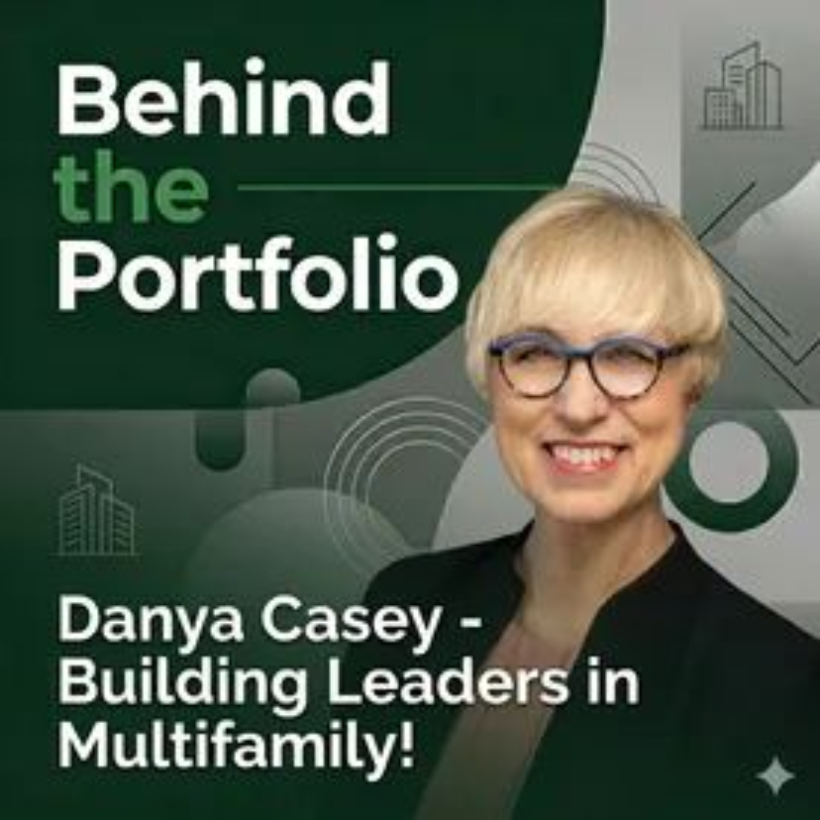 Danya Casey - Building Leaders in Multifamily episode artwork