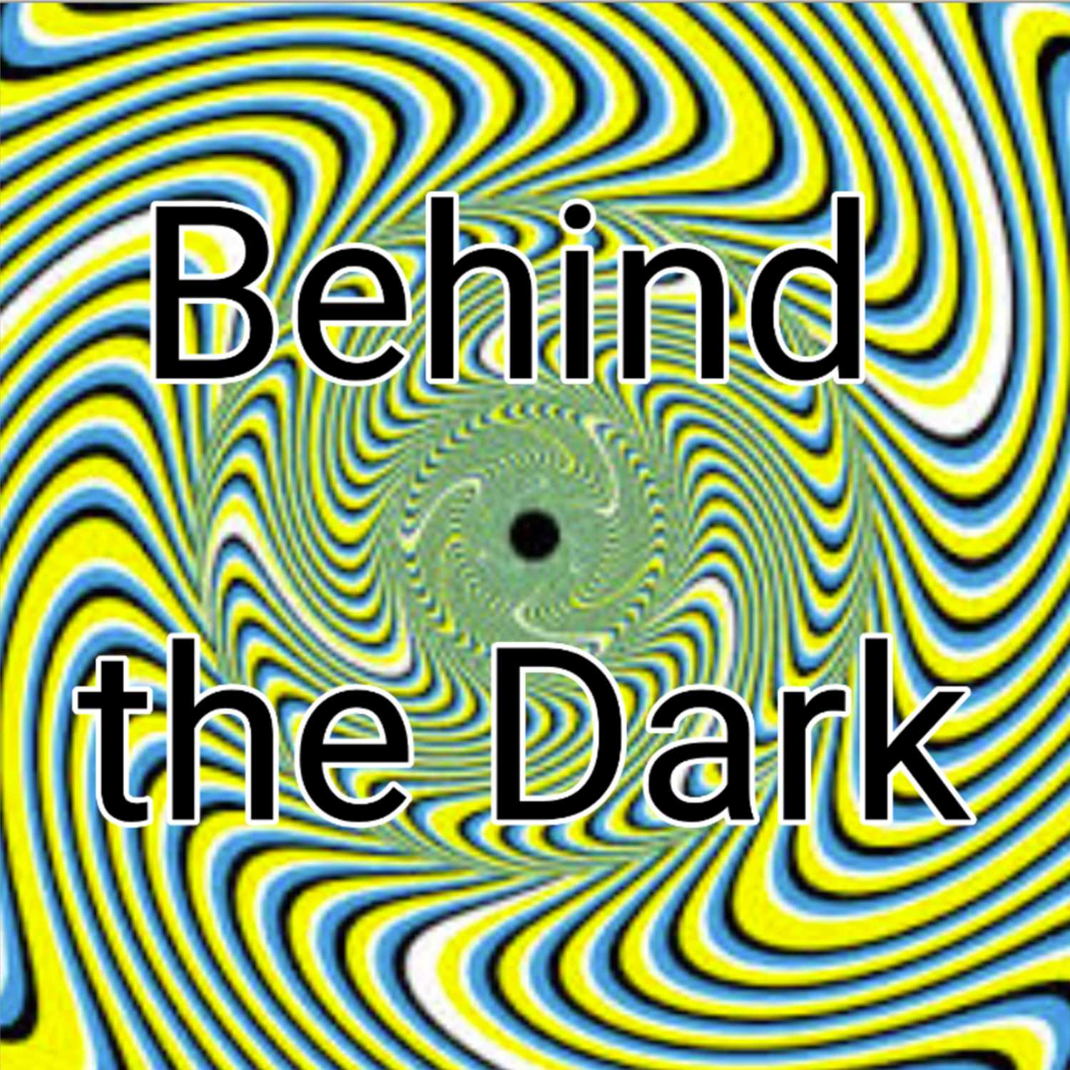 Behind the Dark