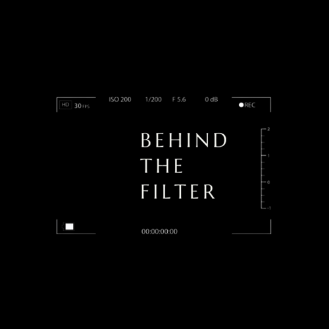Behind the Filter