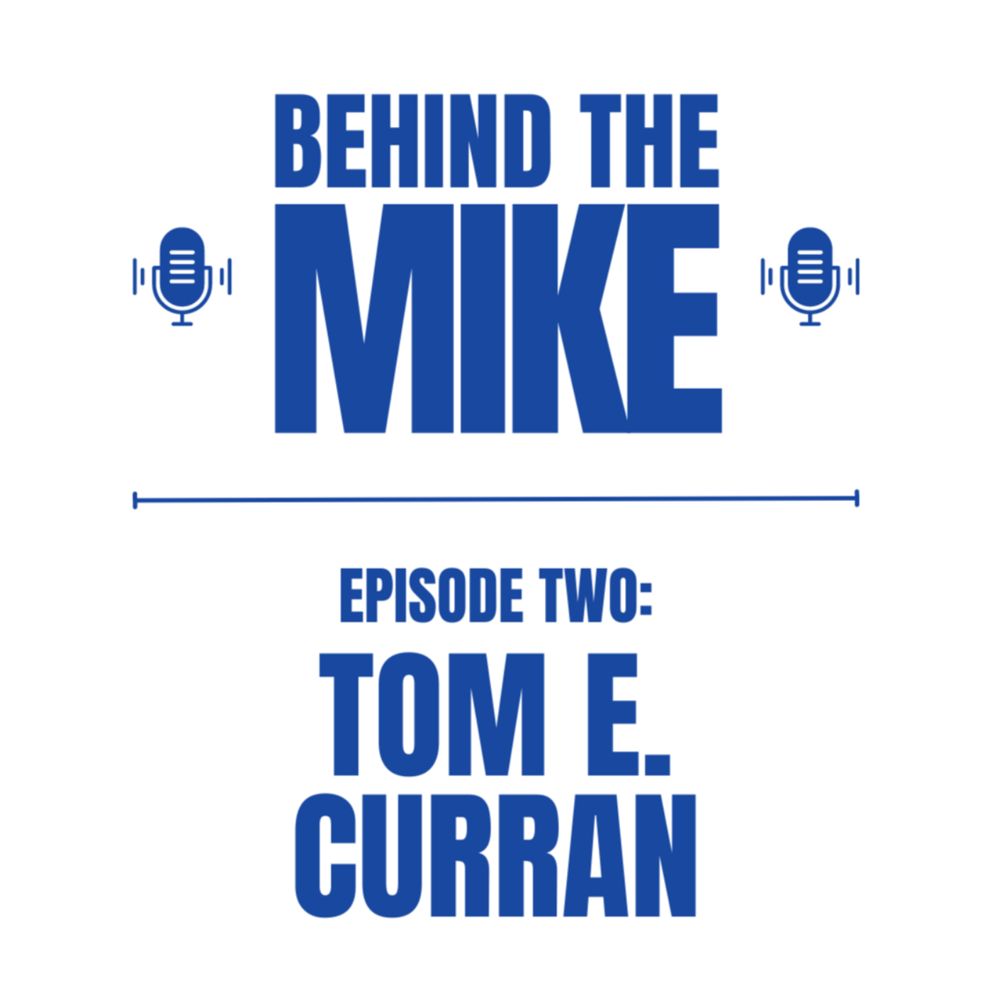 Behind the Mike with Mike Kadlick
