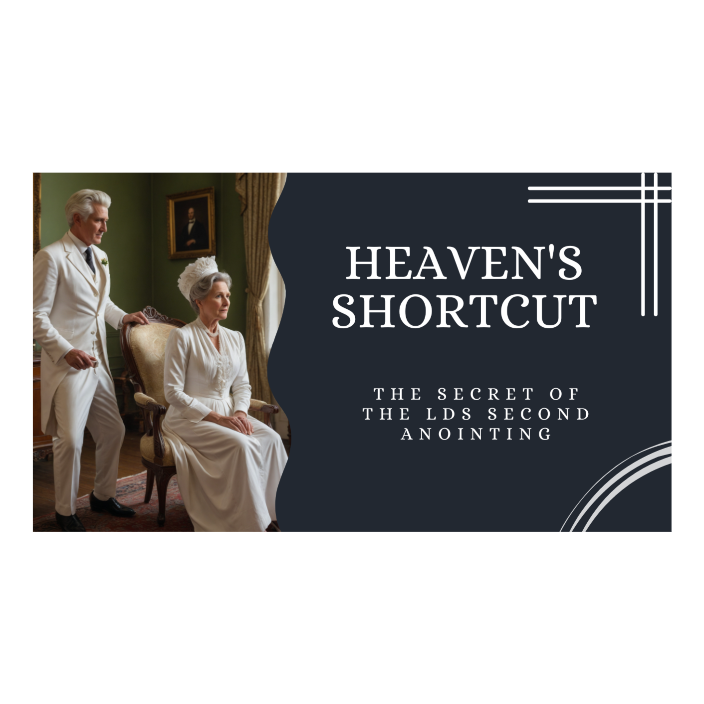Heaven's Shortcut | The Secret of the LDS Second Anointing episode artwork