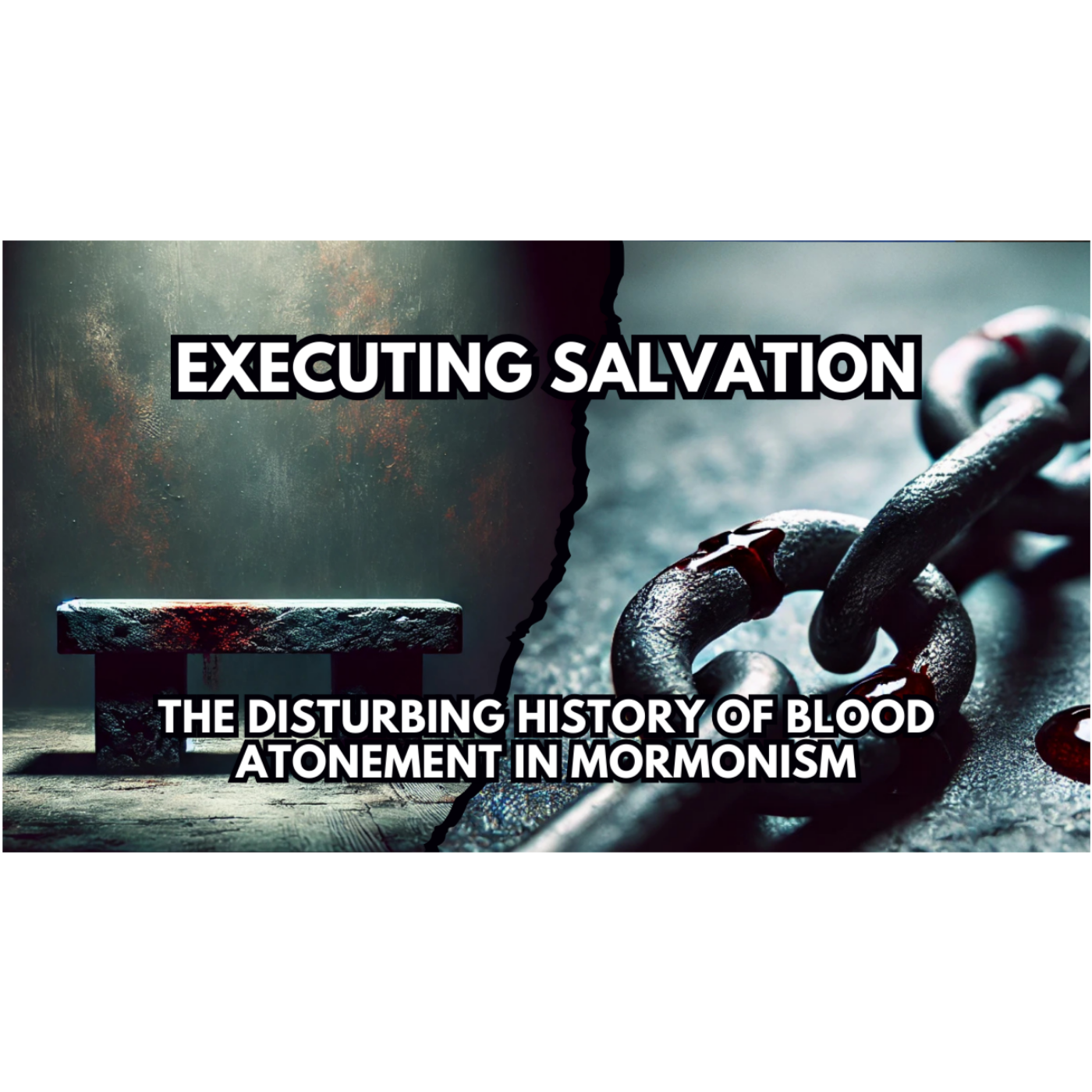 Executing Salvation:  The Disturbing History of Blood Atonement in Mormonism episode artwork