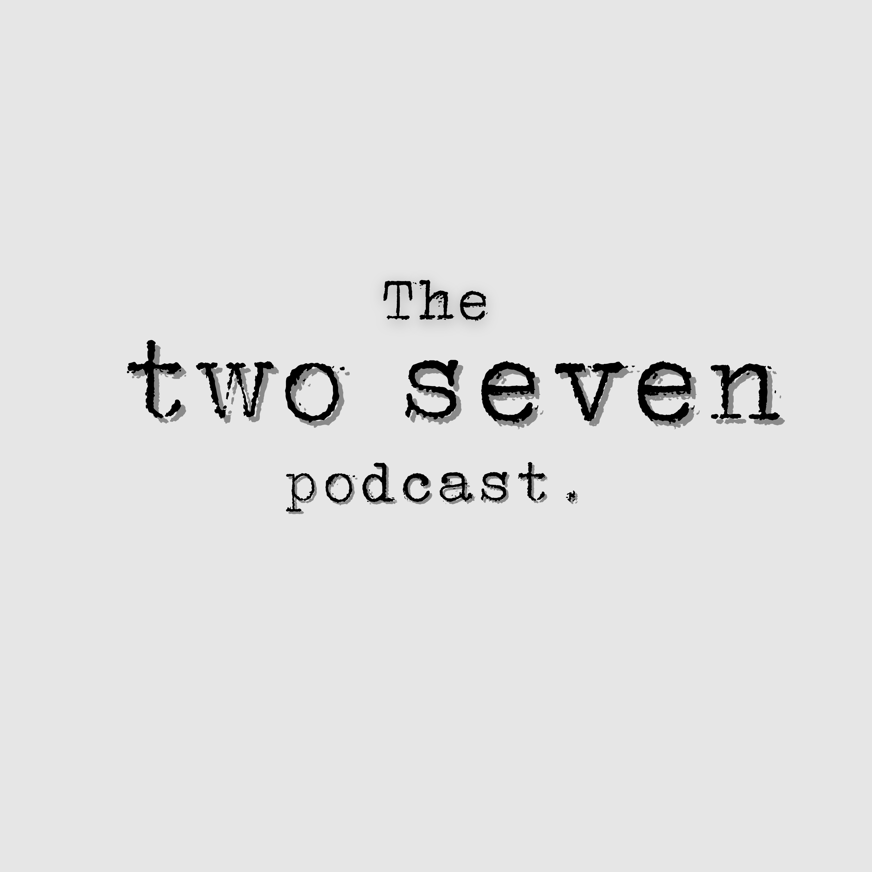 The Two Seven episode artwork