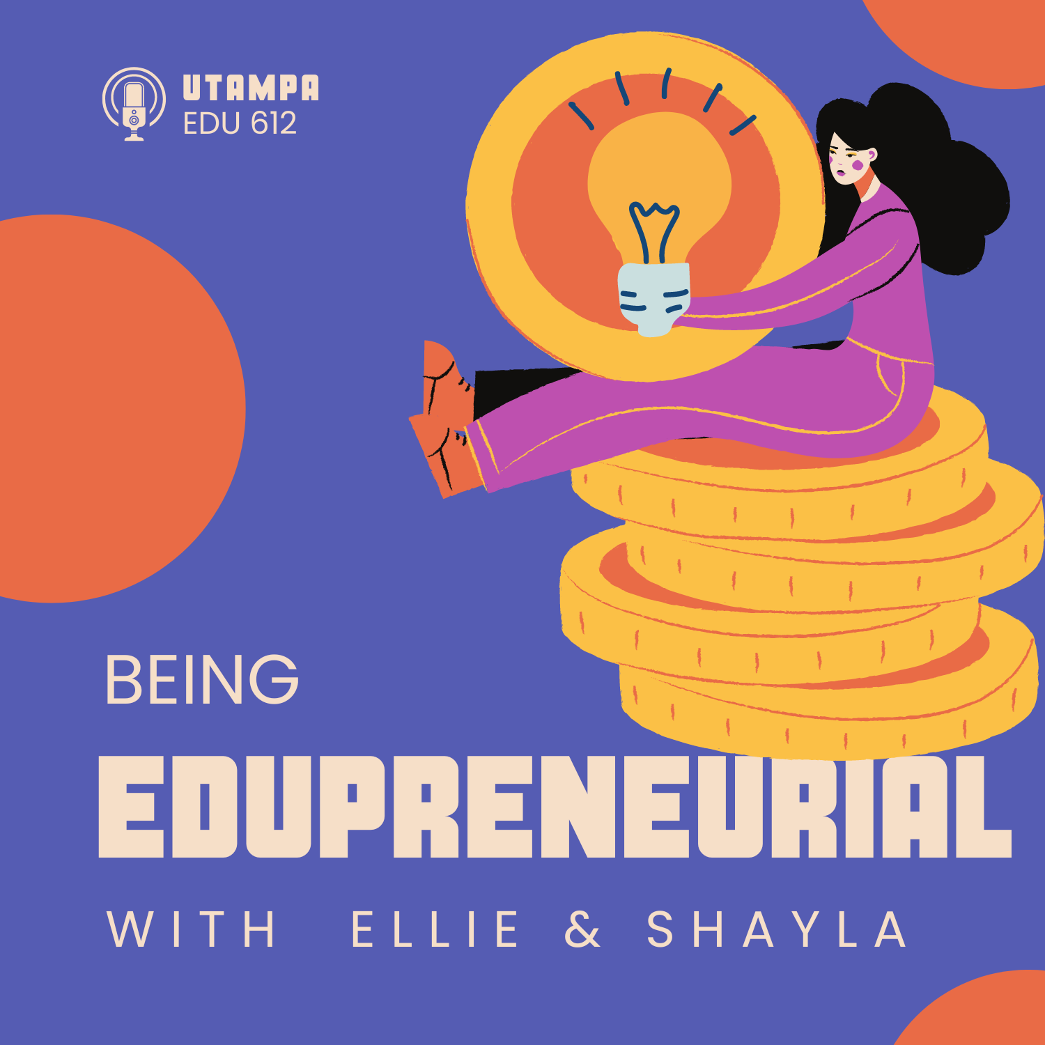 Being Edupreneurial with Ellie & Shayla 