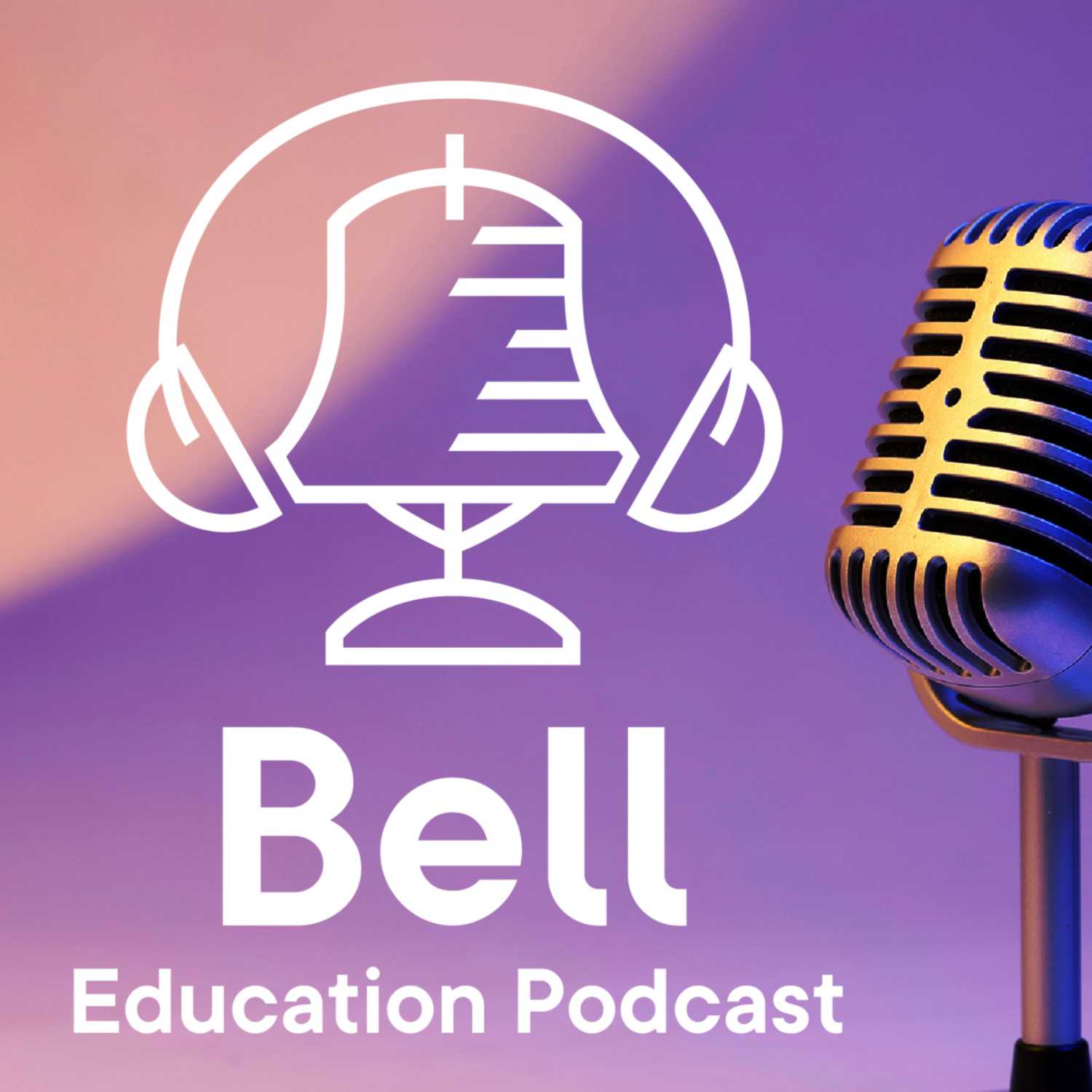 Bell Education Podcast
