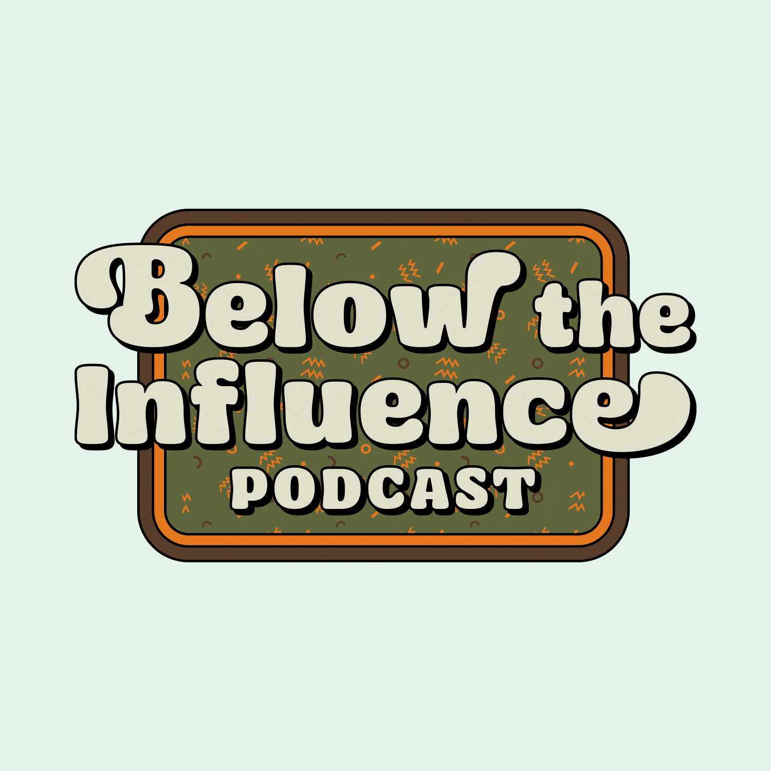 Below The Influence Podcast