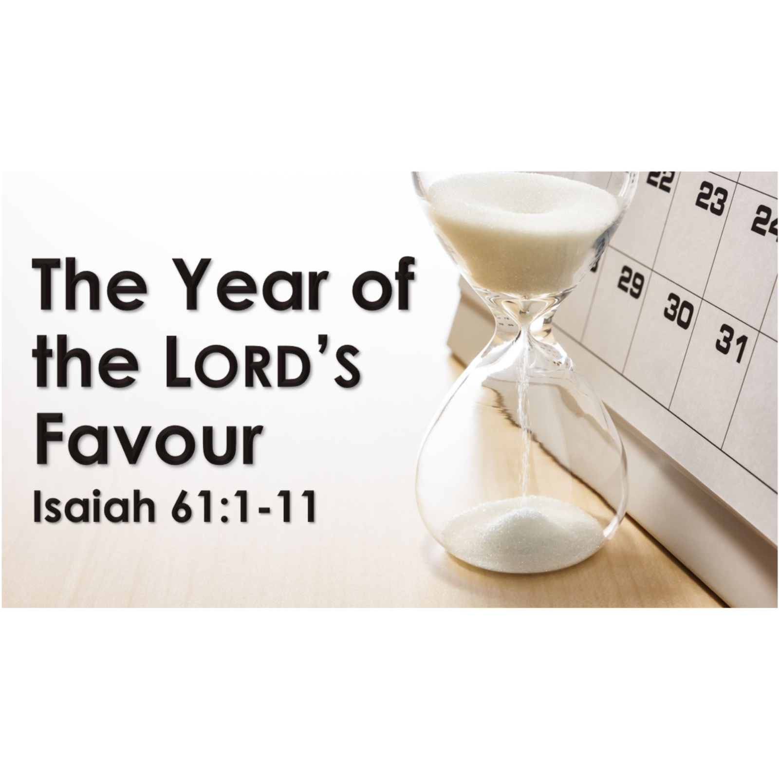 The Year of the LORD's Favour (Isaiah 61:1-11) episode artwork