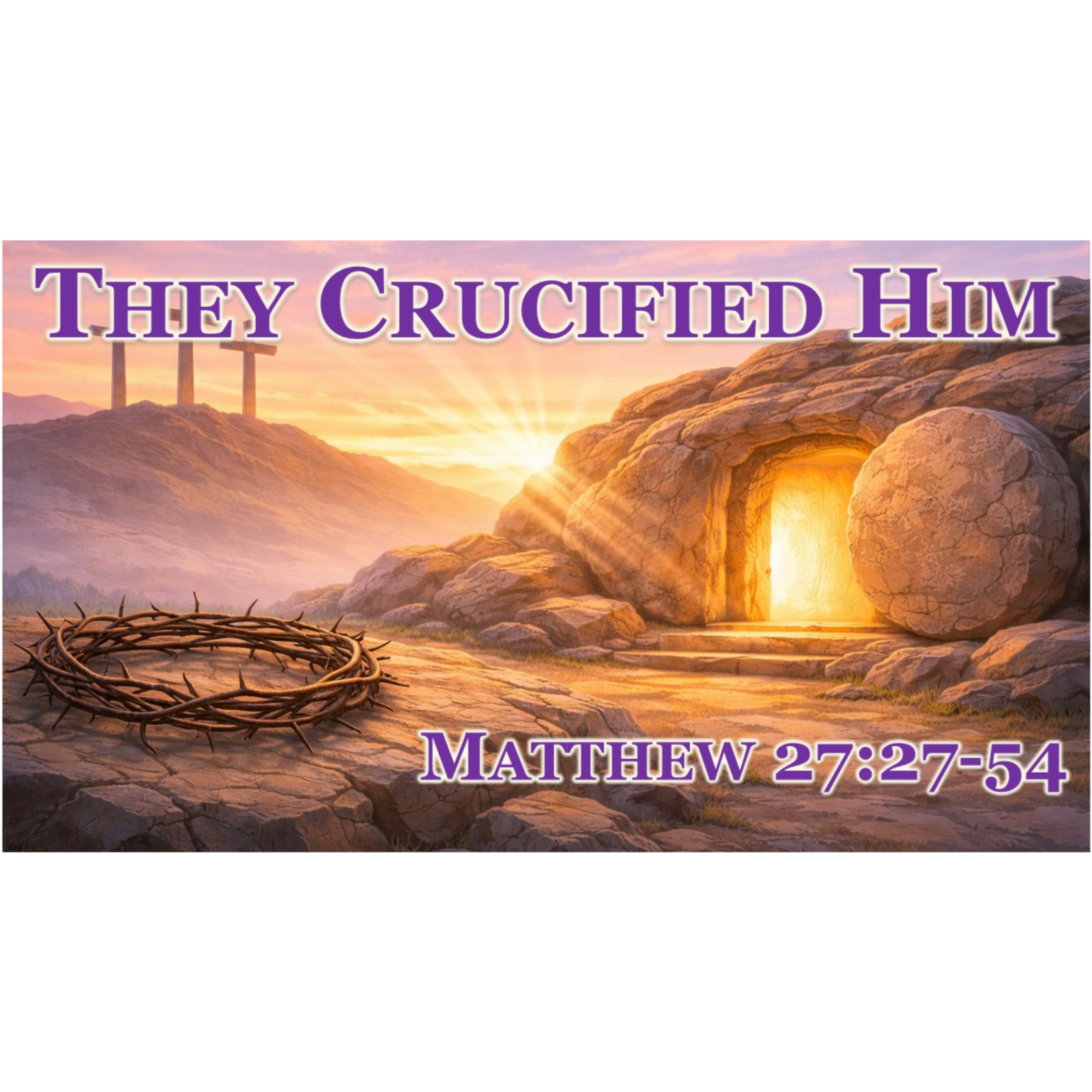 They Crucified Him (Matthew 27:27-54) episode artwork