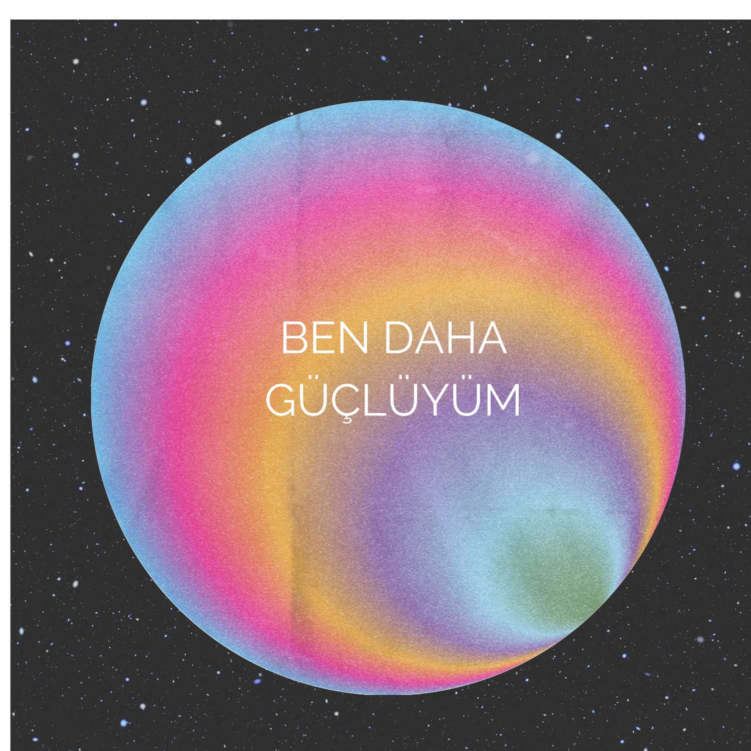 Ben daha güçlüyüm 