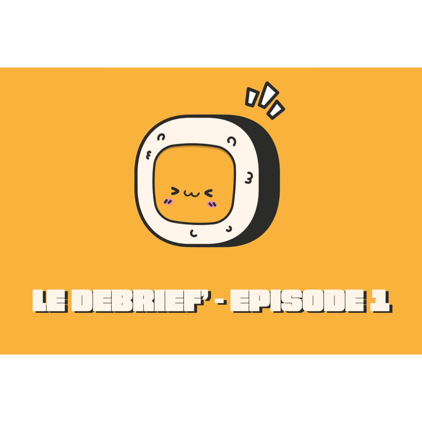 Le Debrief' #1 - On revient ensemble sur le projet et les ambitions de Bento Pop !  episode artwork
