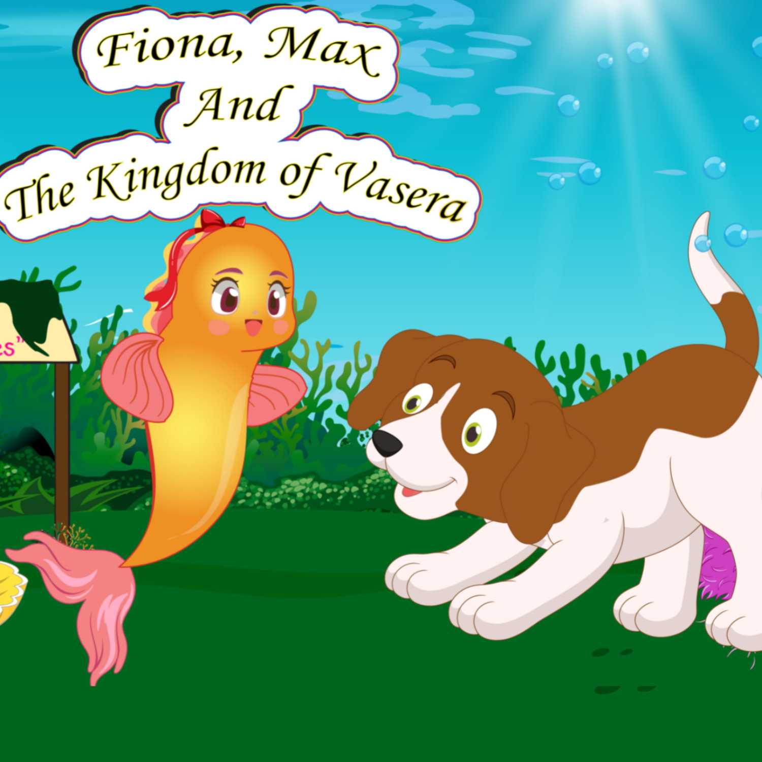 Fiona, Max, and The Kingdom of Vasera. EPISODE 1: The Tragic Storm