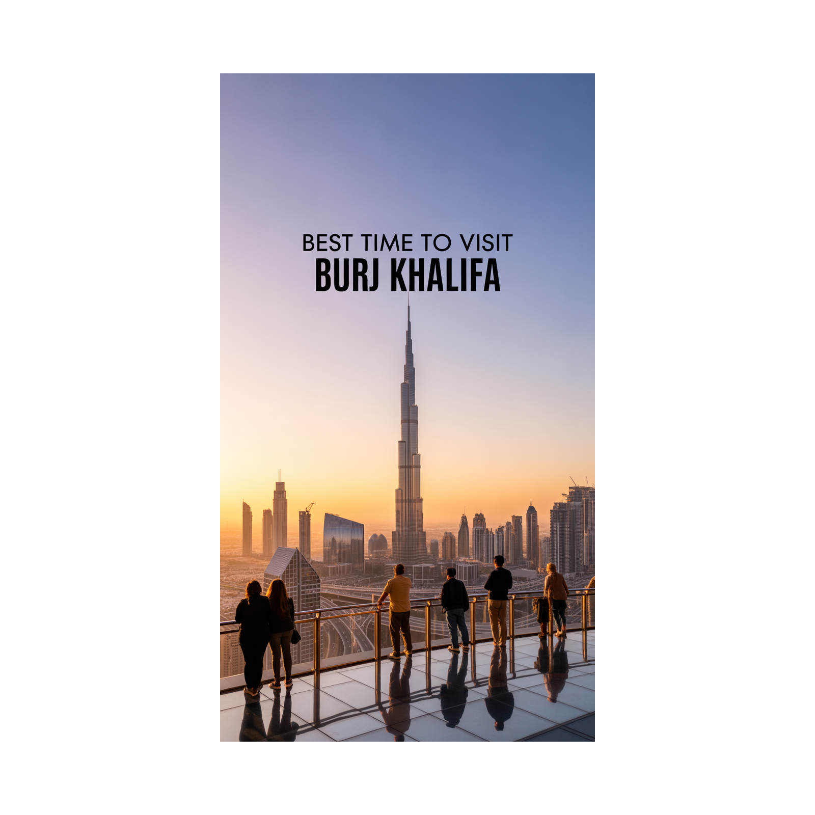 Best Time to Visit Burj Khalifa cover art