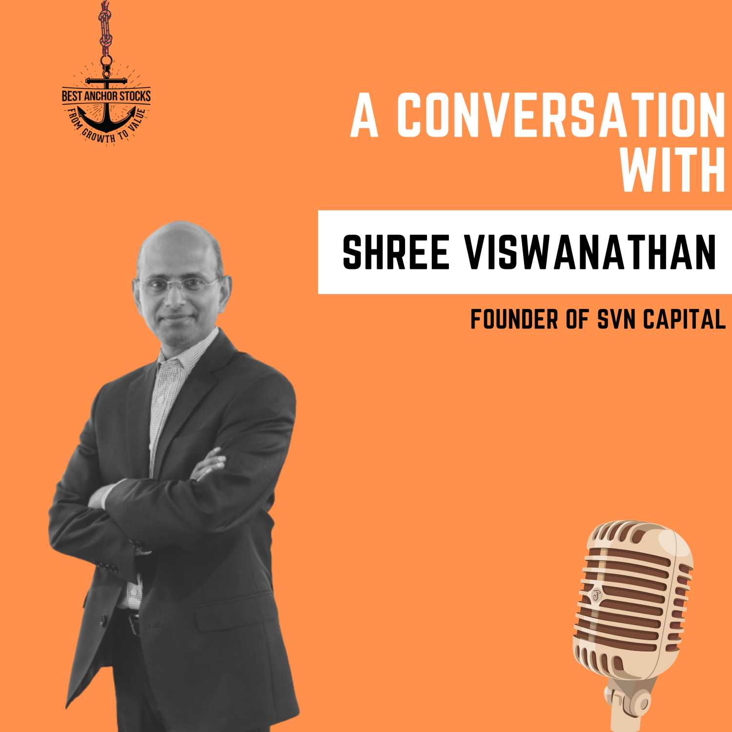 A Conversation with Shree Viswanathan, founder of SVN Capital