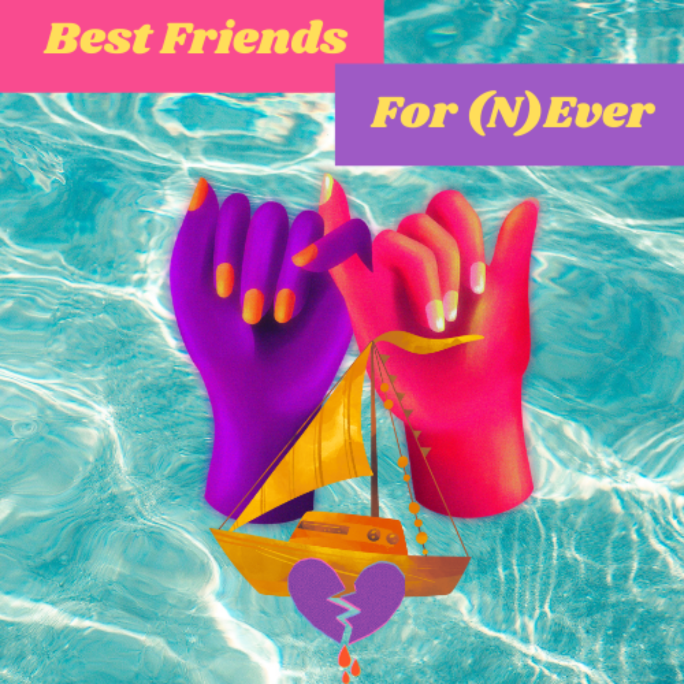  Best Friends For (N)Ever
