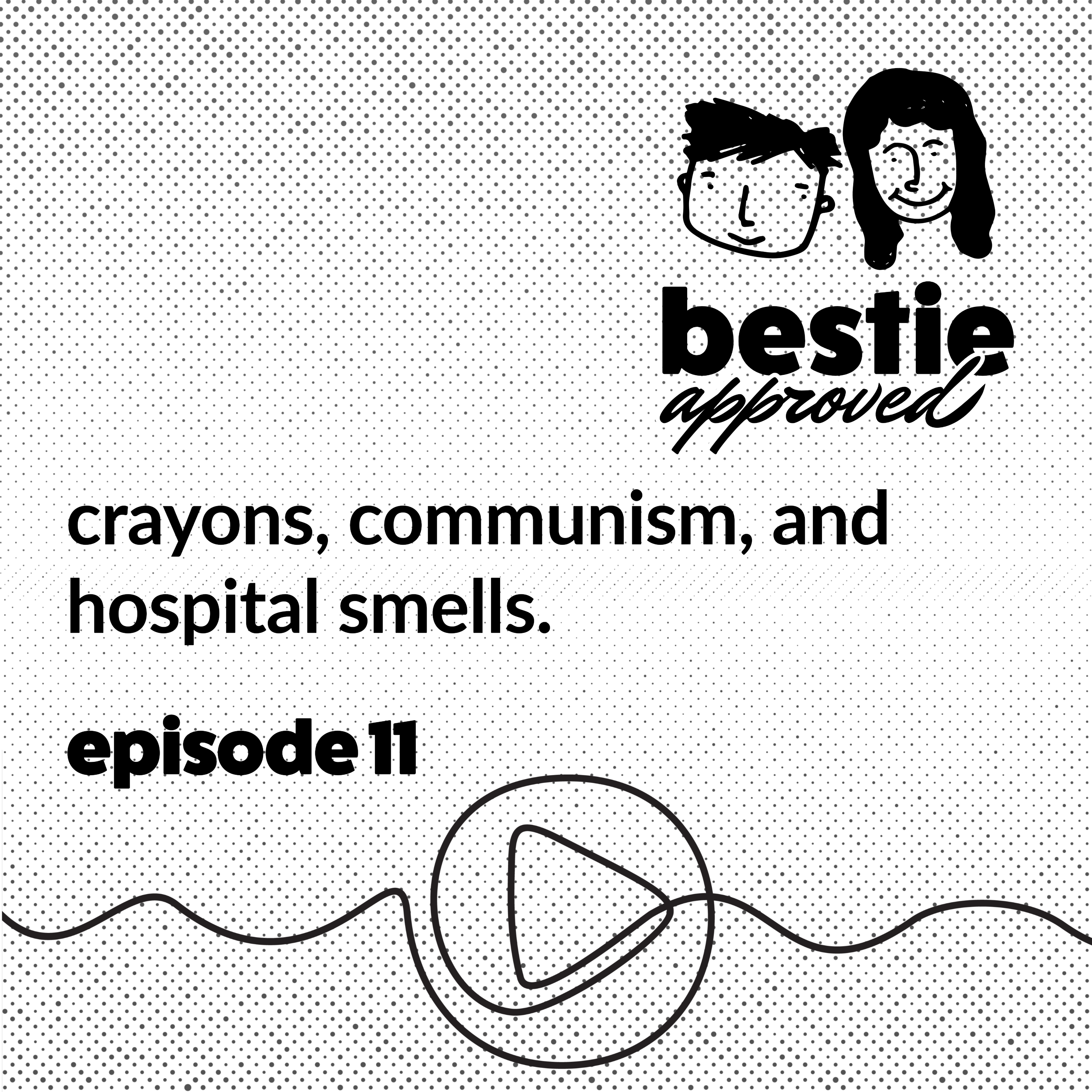 crayons, communism, and hospital smells.